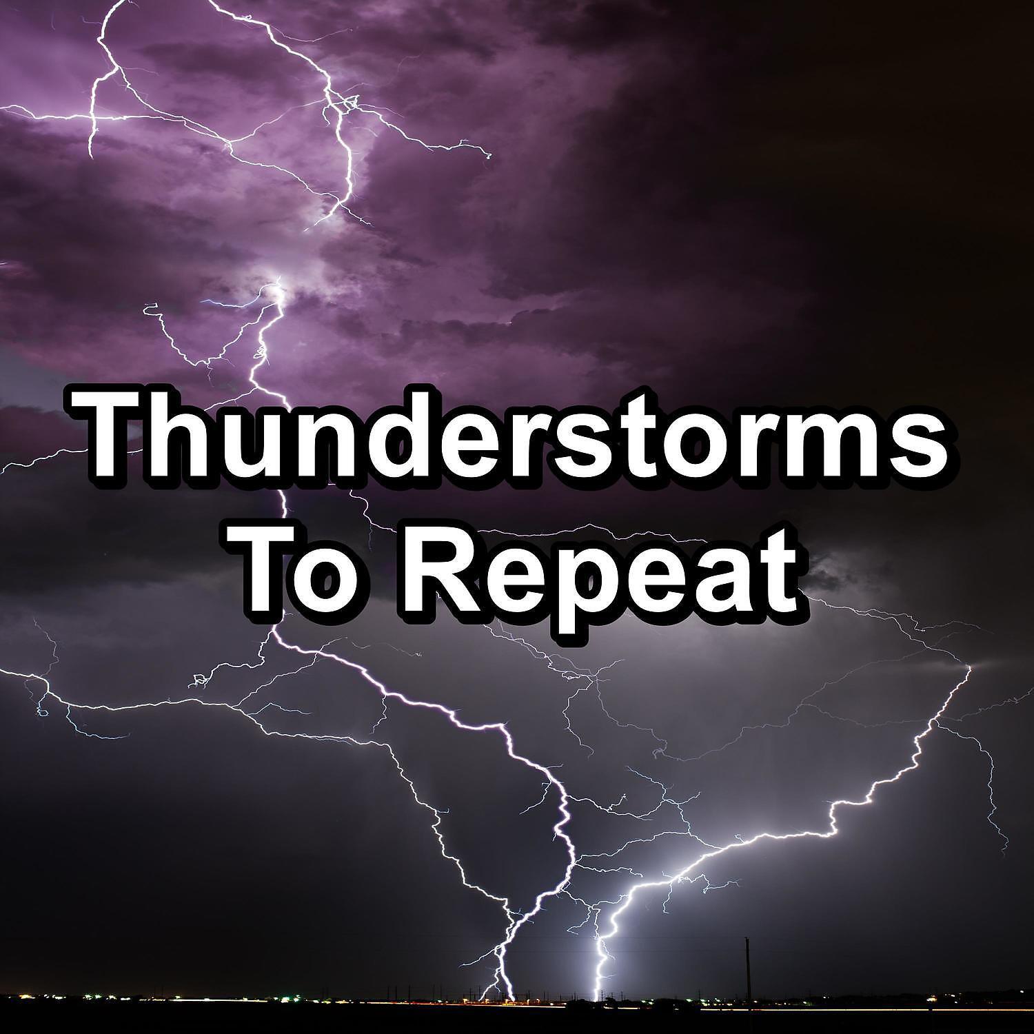 Релиз Thunderstorms To Repeat