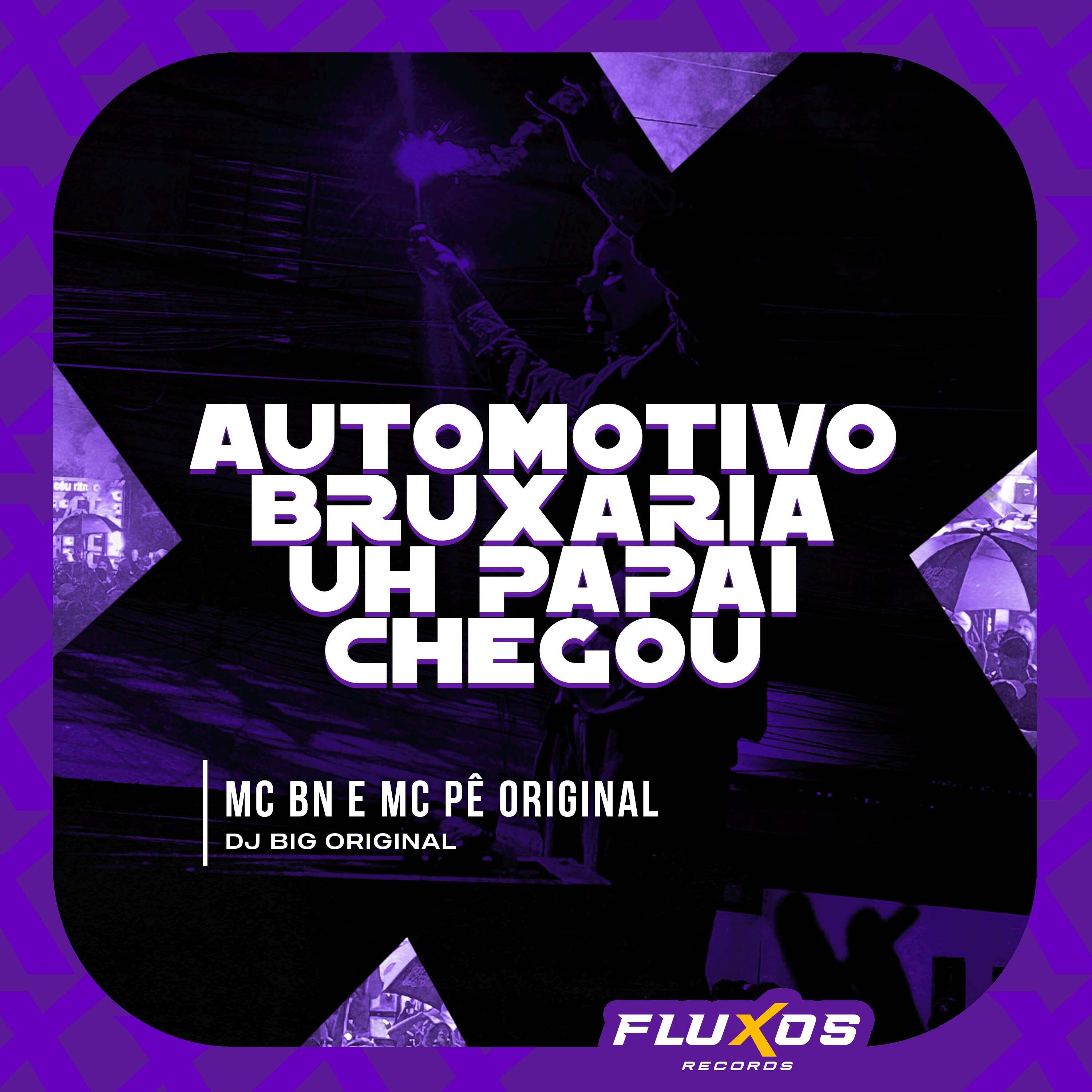 Релиз Automotivo Bruxaria Uh Papai Chegou