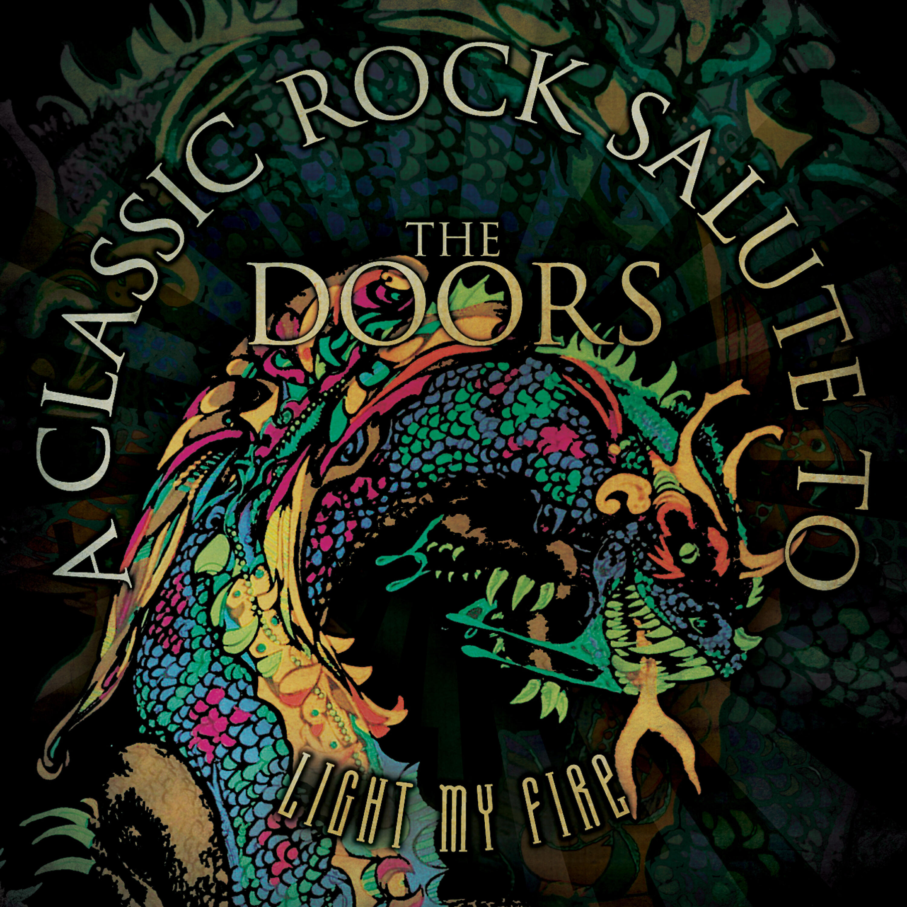 Релиз Light My Fire - A Classic Rock Salute to the Doors