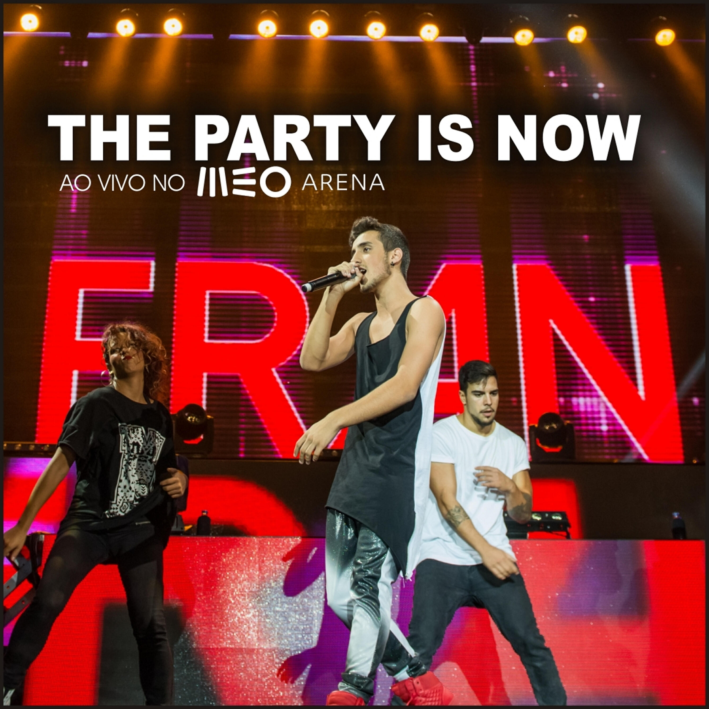 Релиз The Party Is Now (Ao Vivo No Meo Arena)