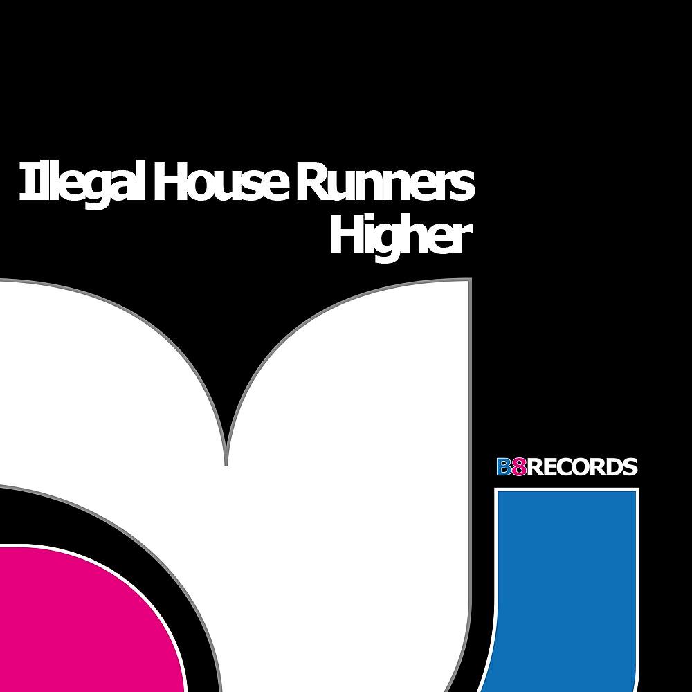 Illegal House Runners