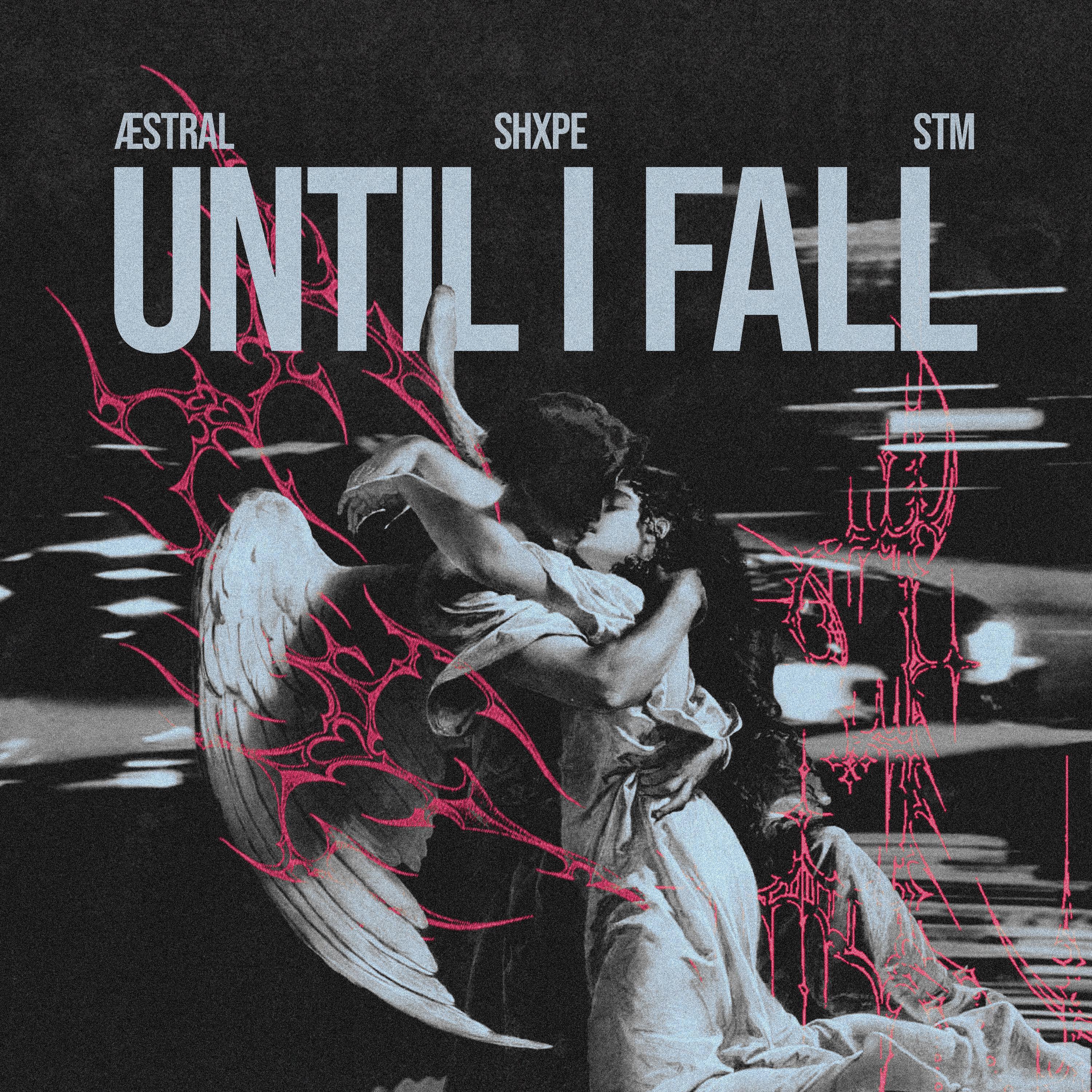Релиз Until I Fall