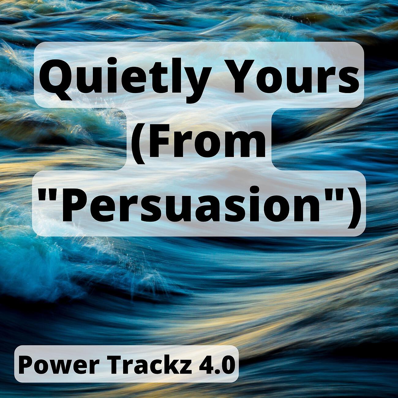Релиз Quietly Yours (From "Persuasion")