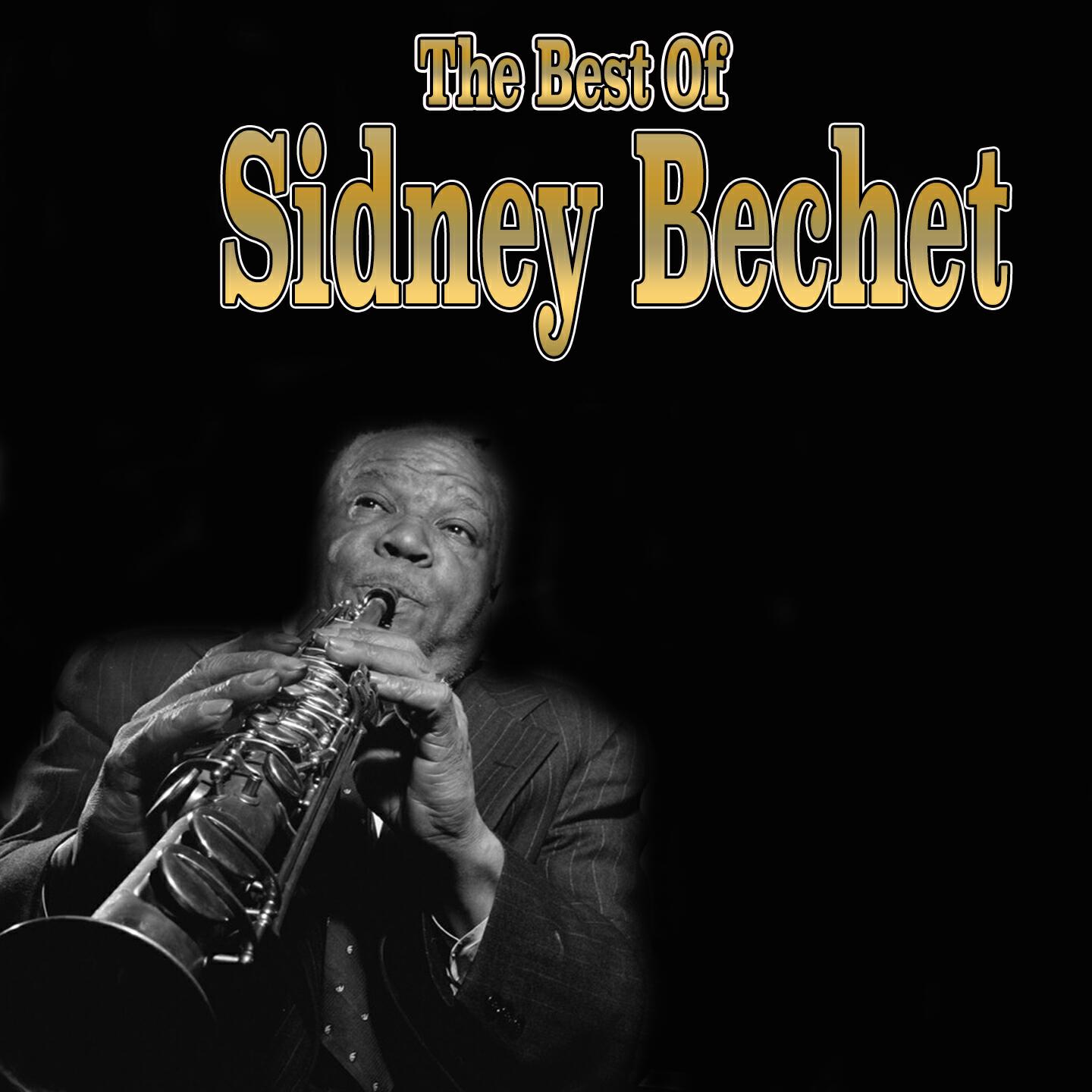 Релиз The Best of Sydney Bechet