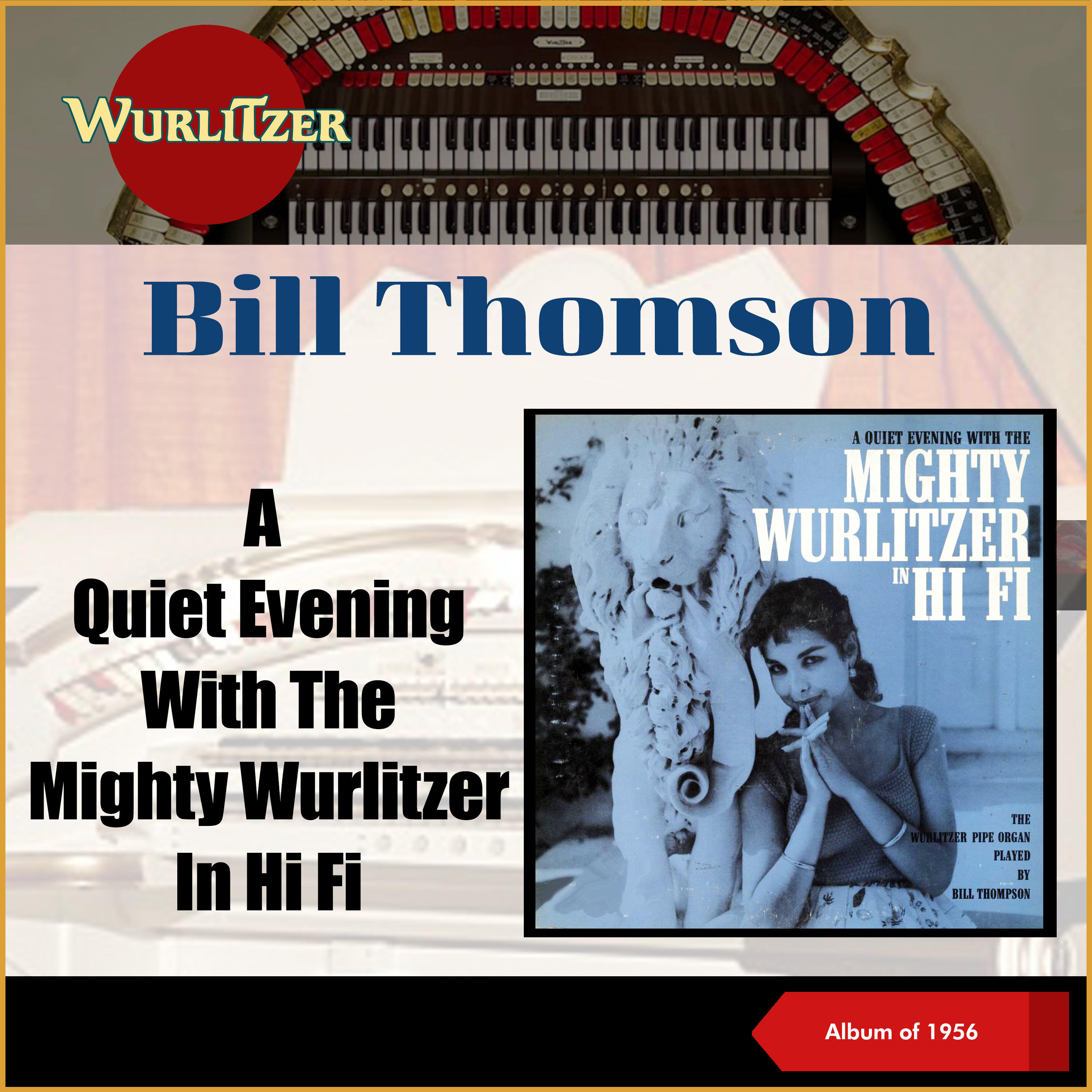 Релиз A Quiet Evening With The Mighty Wurlitzer In Hi Fi