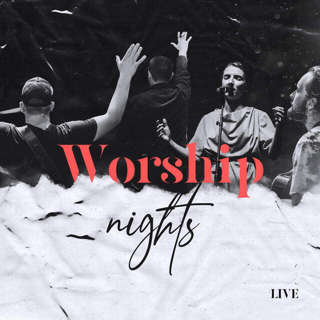 Релиз Worship Nights (Live)