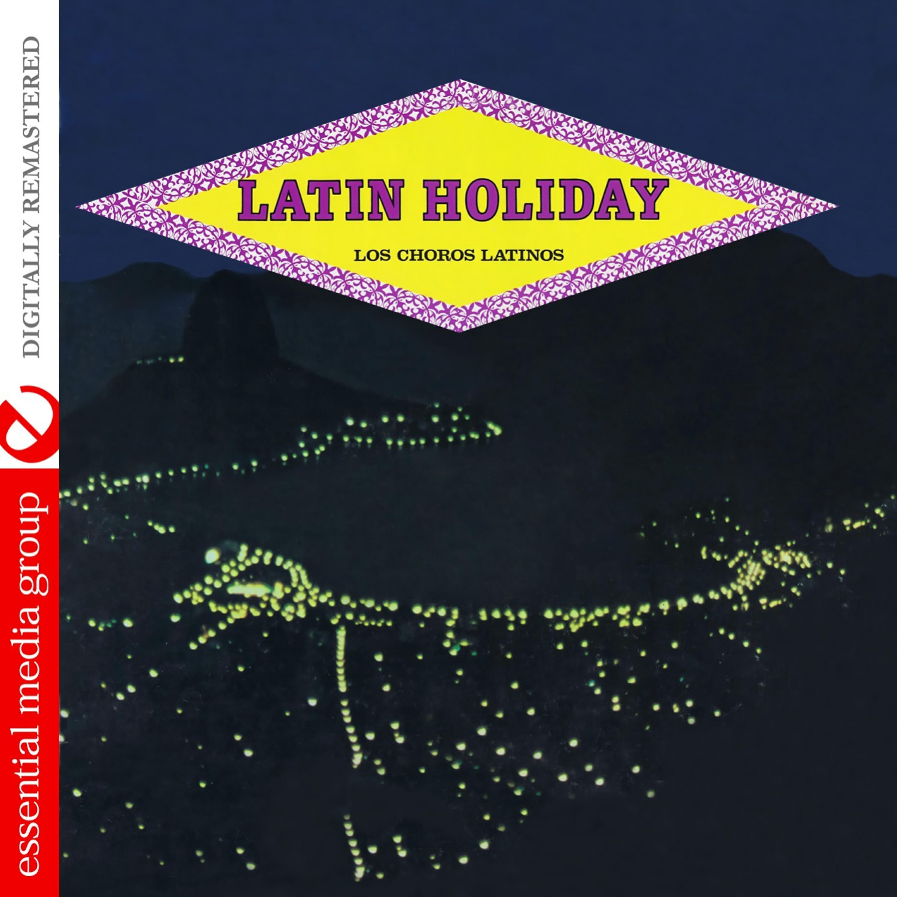 Релиз Latin Holiday (Johnny Kitchen Presents Los Choros Latinos) [Remastered]