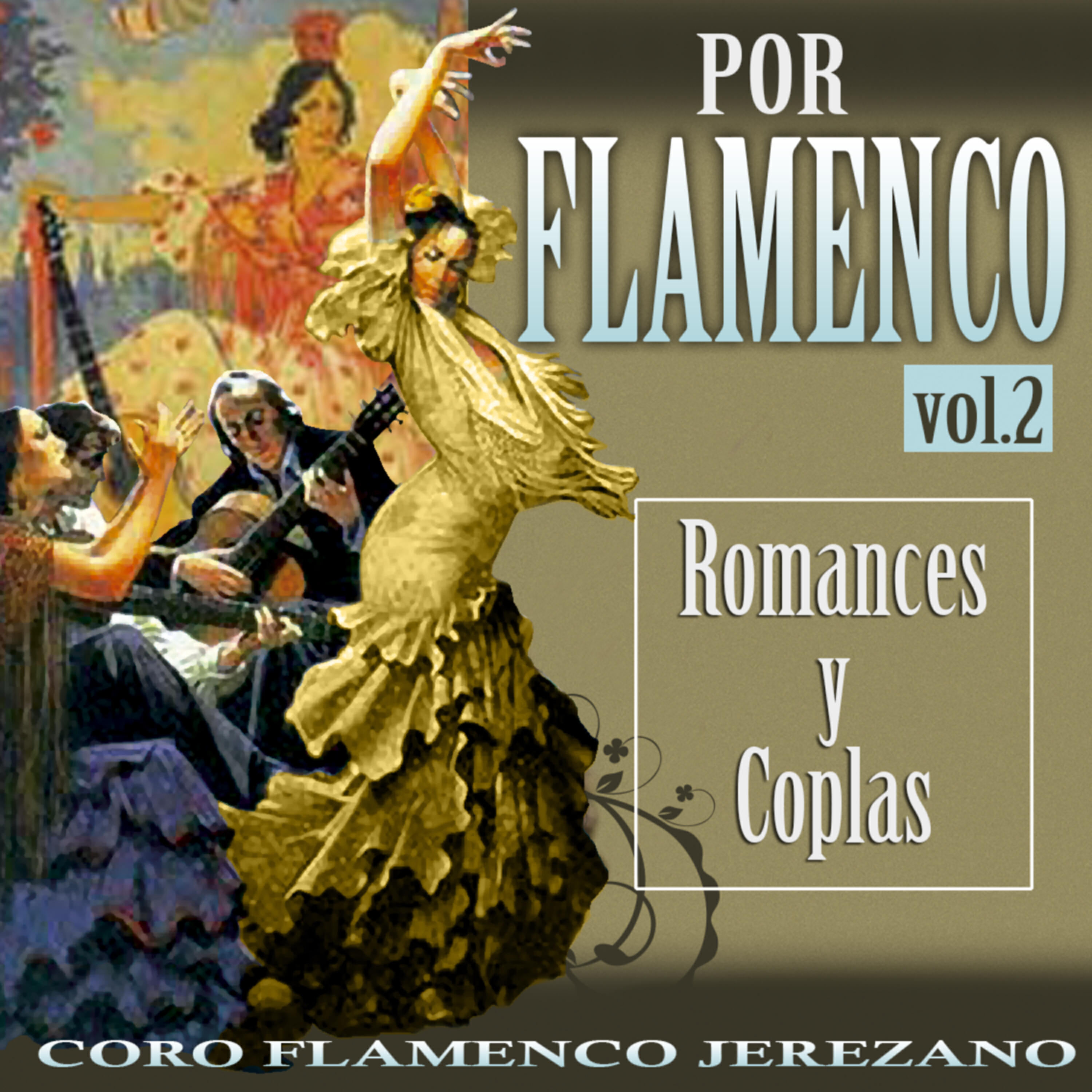 Релиз Por Flamenco. Romances y Coplas Vol. 2