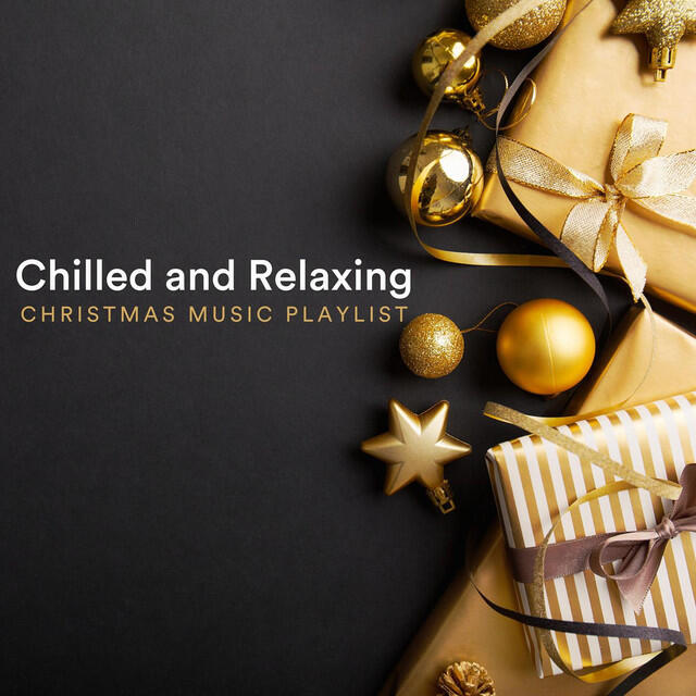 Релиз Chilled and Relaxing Christmas Music Playlist