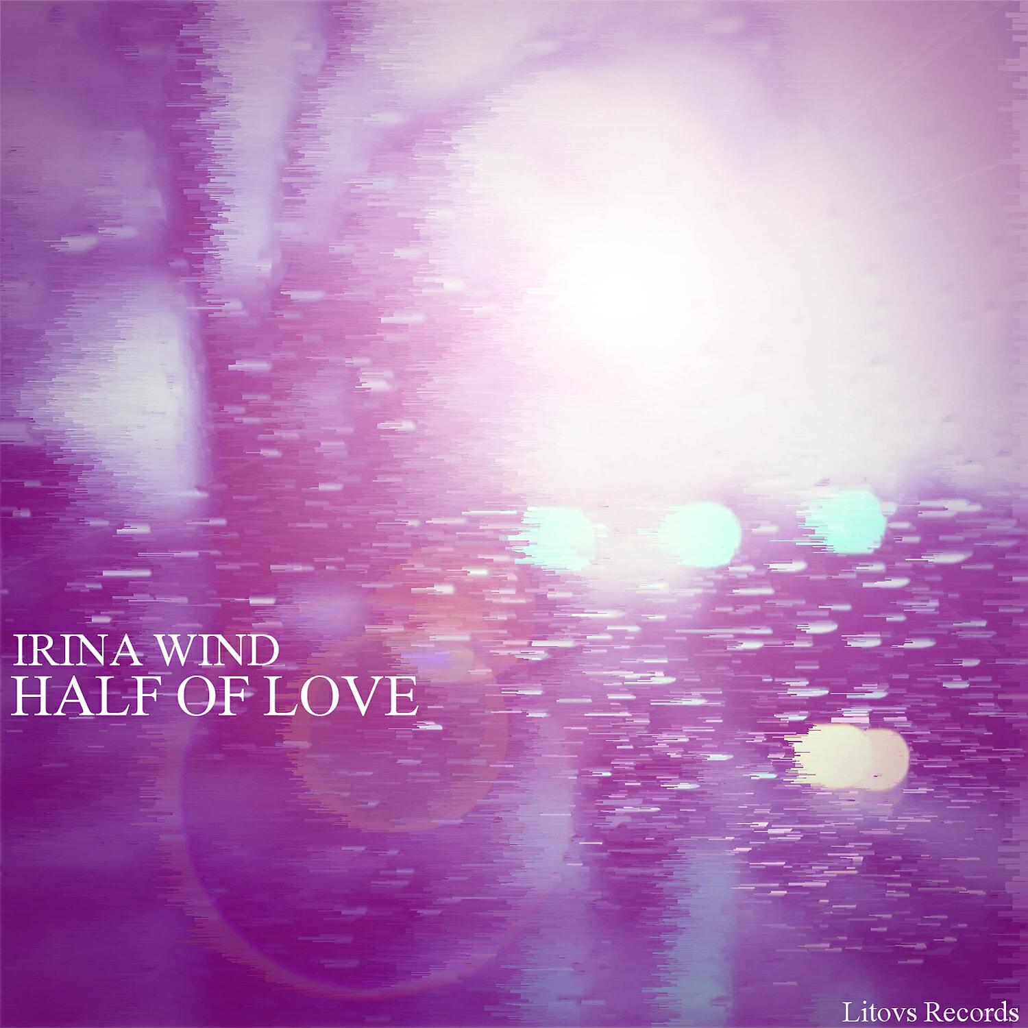 Релиз Half of Love