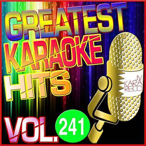 Релиз Greatest Karaoke Hits, Vol. 241