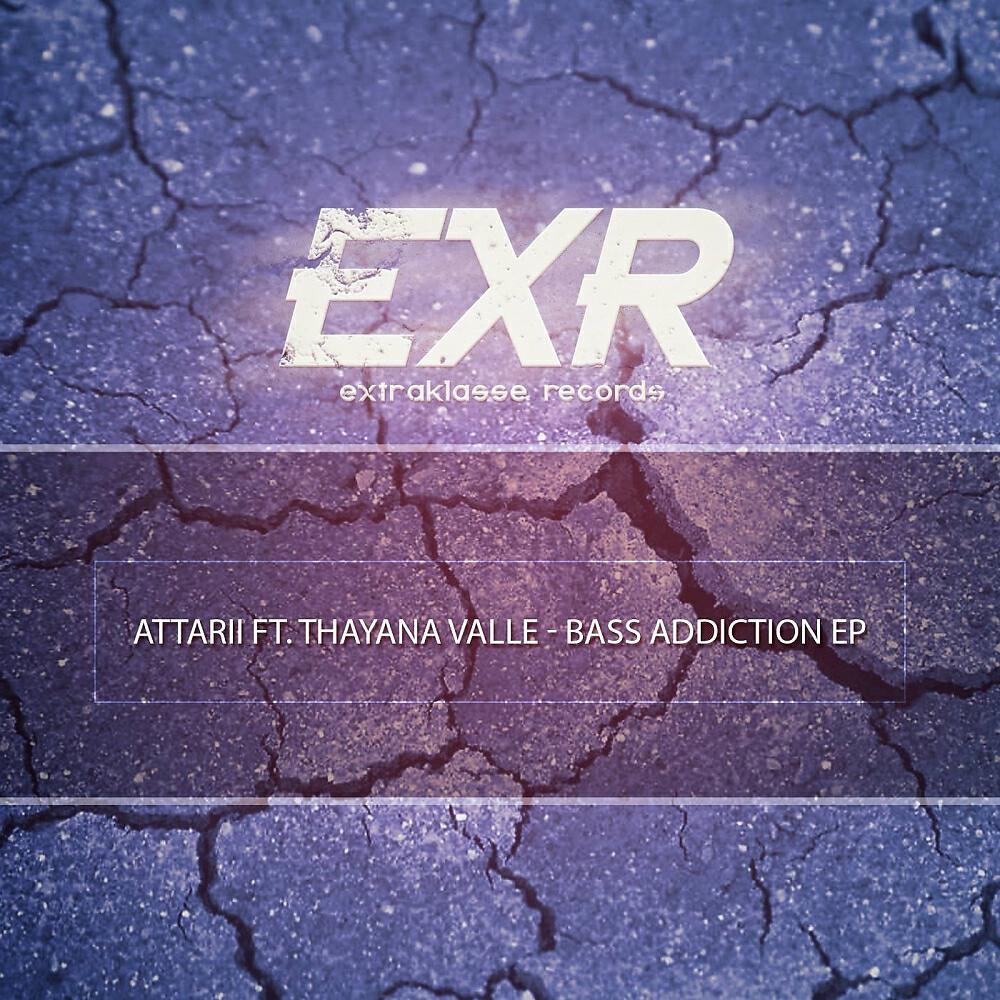 Скачать песню Attarii, Thayana Valle - Bass Addiction бесплатно в MP3 для Android и iOS
