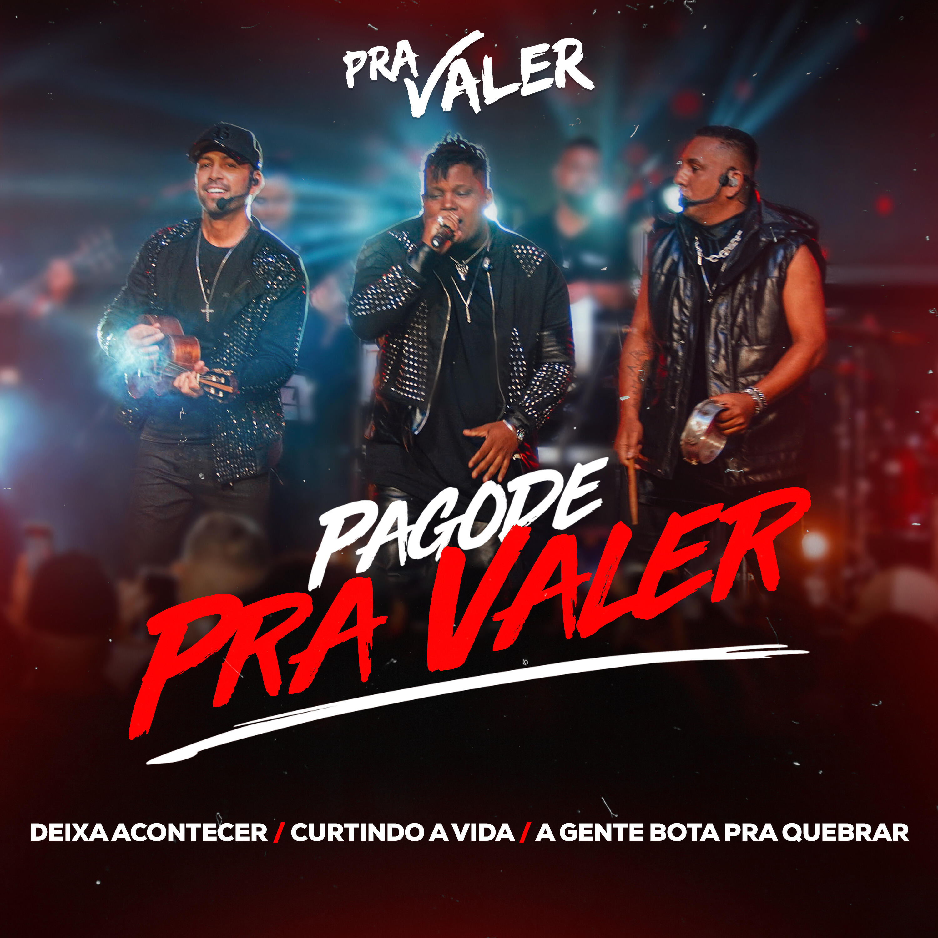 Релиз Deixa Acontecer / Curtindo a Vida / A Gente Bota pra Quebrar
