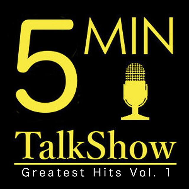 Релиз 5 Min Talk Show Greatest Hits, Vol.1