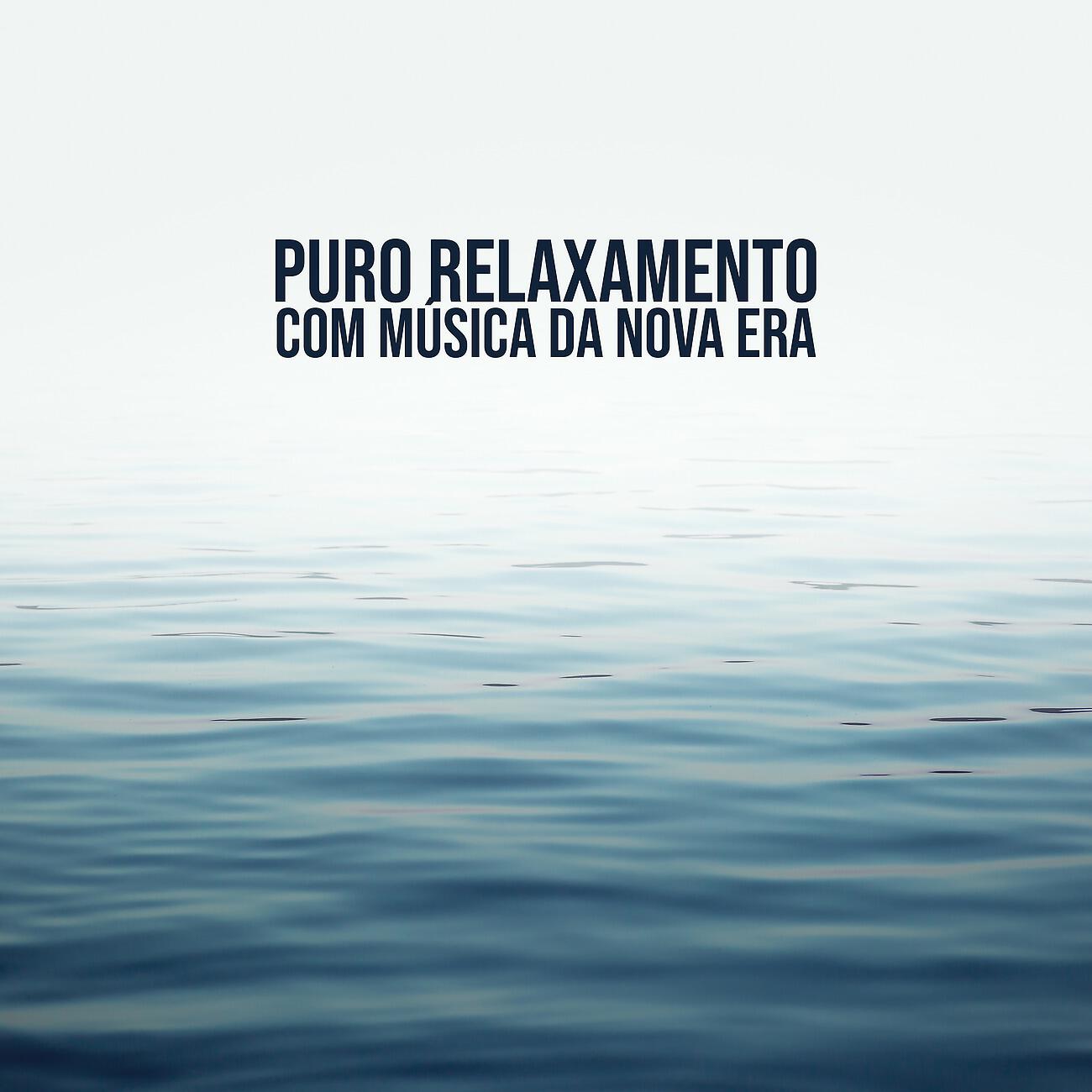 Релиз Puro Relaxamento com Música da Nova Era