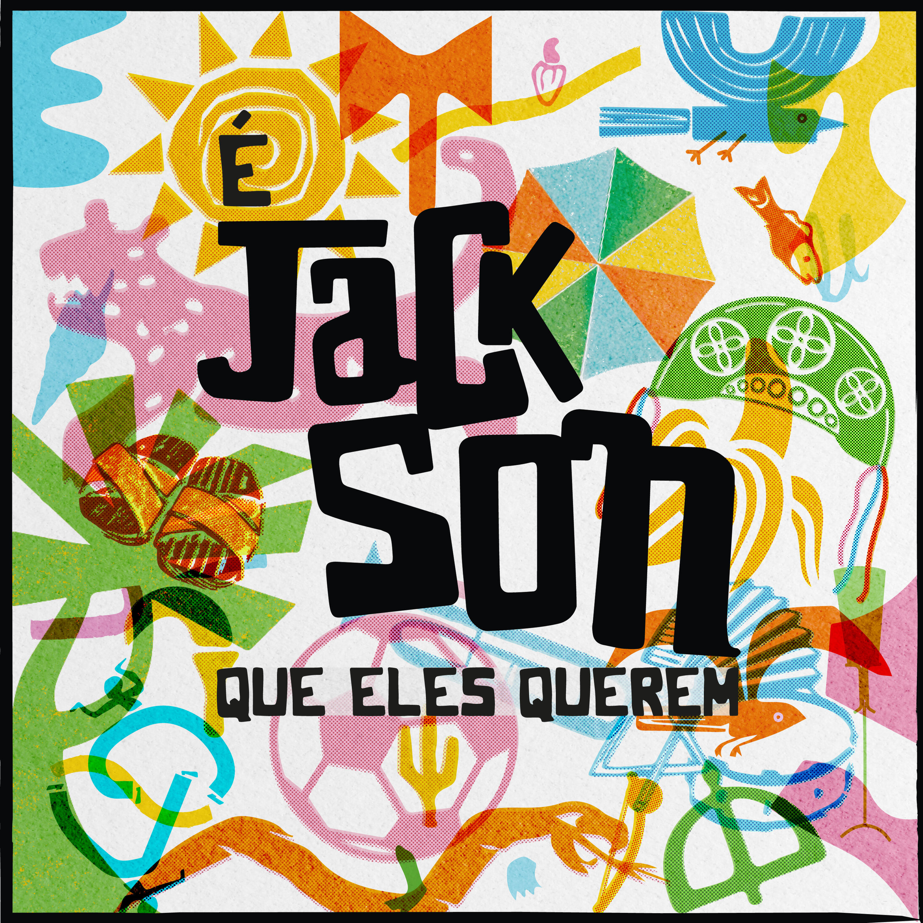 Релиз É Jackson Que Eles Querem (Carnaval 2026)
