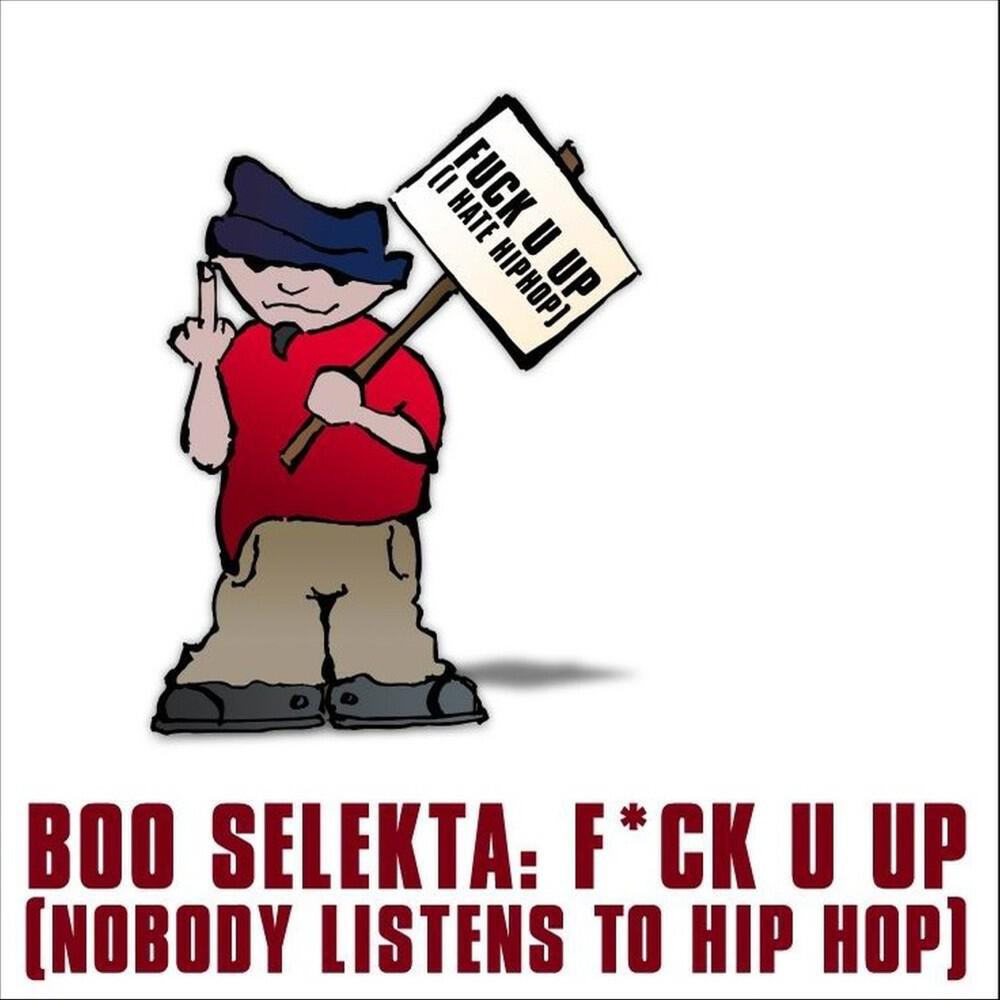 Релиз Fuck U Up! (Nobody Listens to Hip Hop)