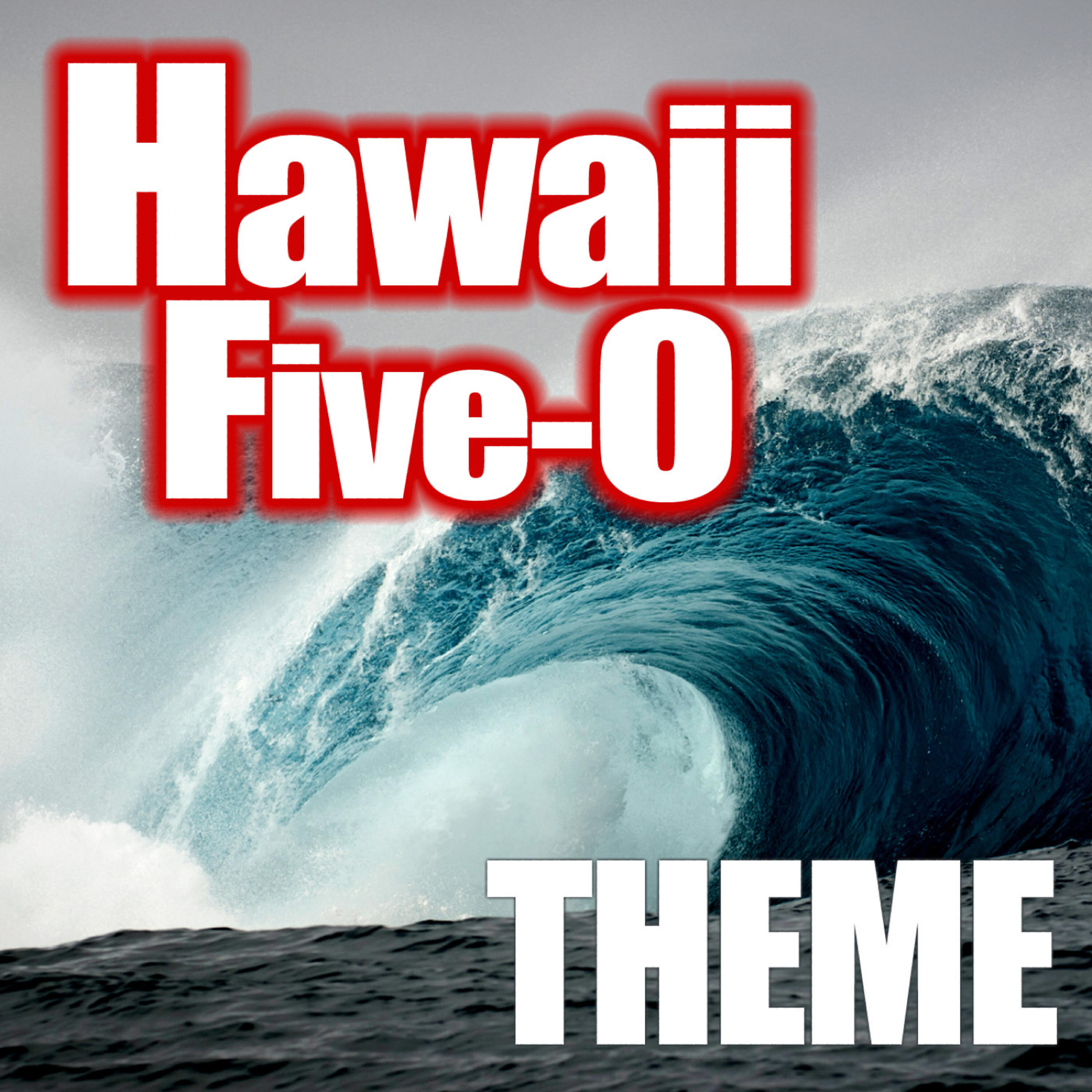 Релиз Hawaii Five-O - Hawaii Five-0 - Hawaii 5-0 Theme