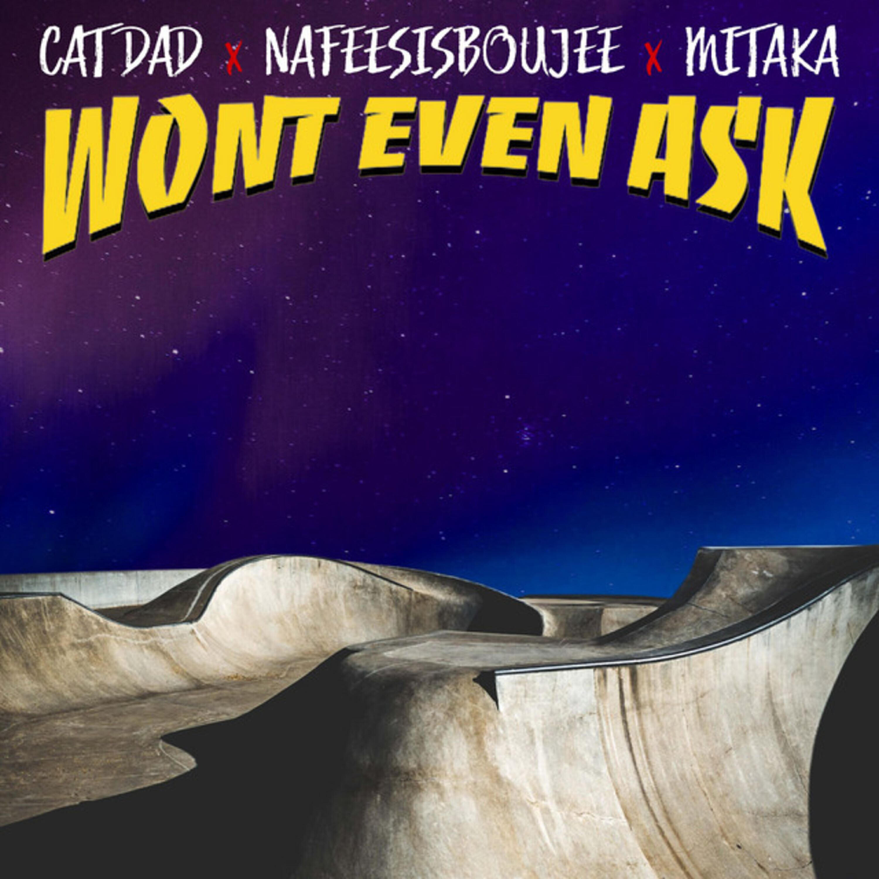 Релиз Won't Even Ask