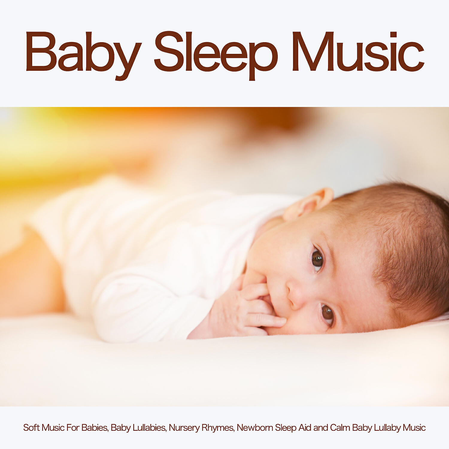 Релиз Baby Sleep Music: Soft Music For Babies, Baby Lullabies, Nursery Rhymes, Newborn Sleep Aid and Calm Baby Lullaby Music