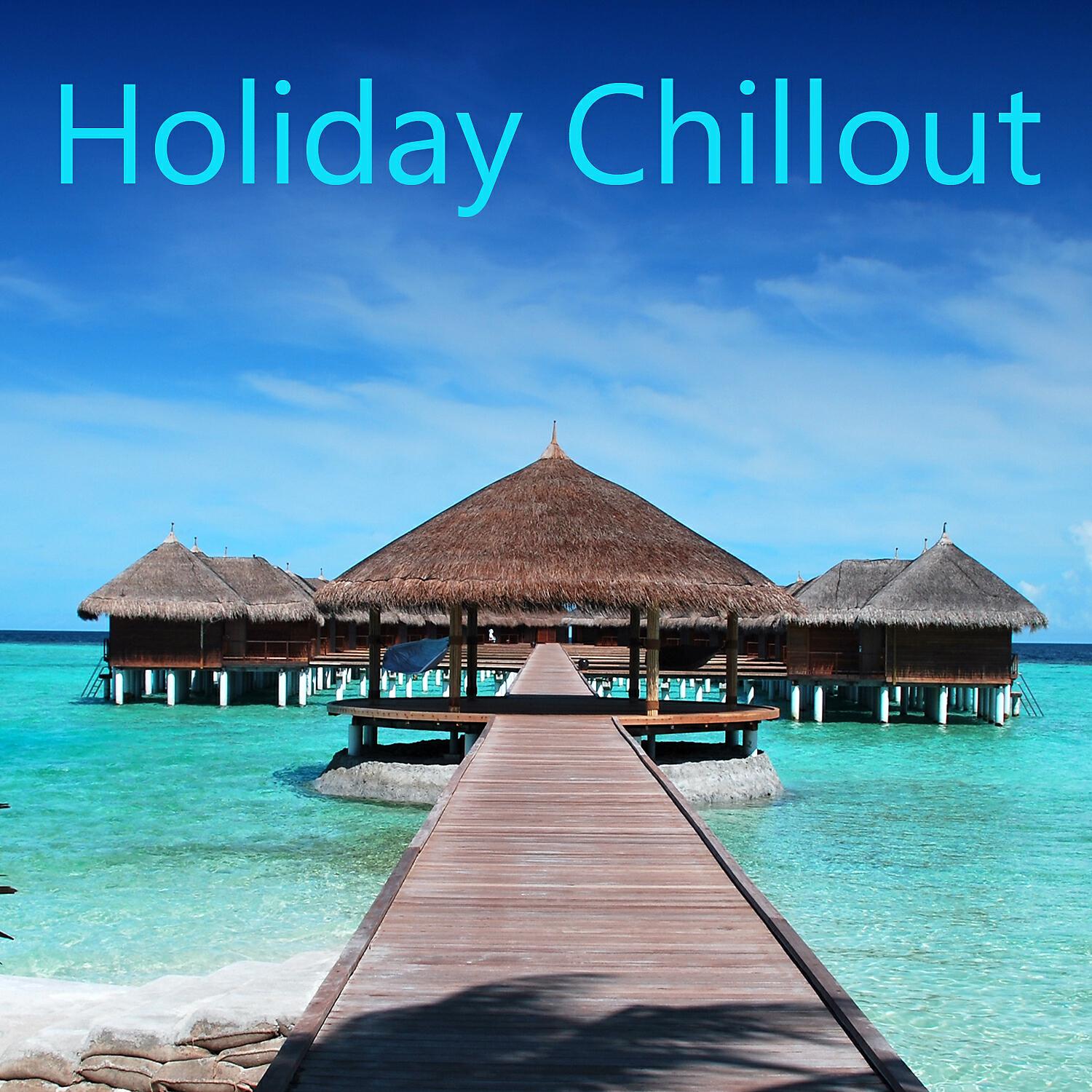 Релиз Holiday Chillout