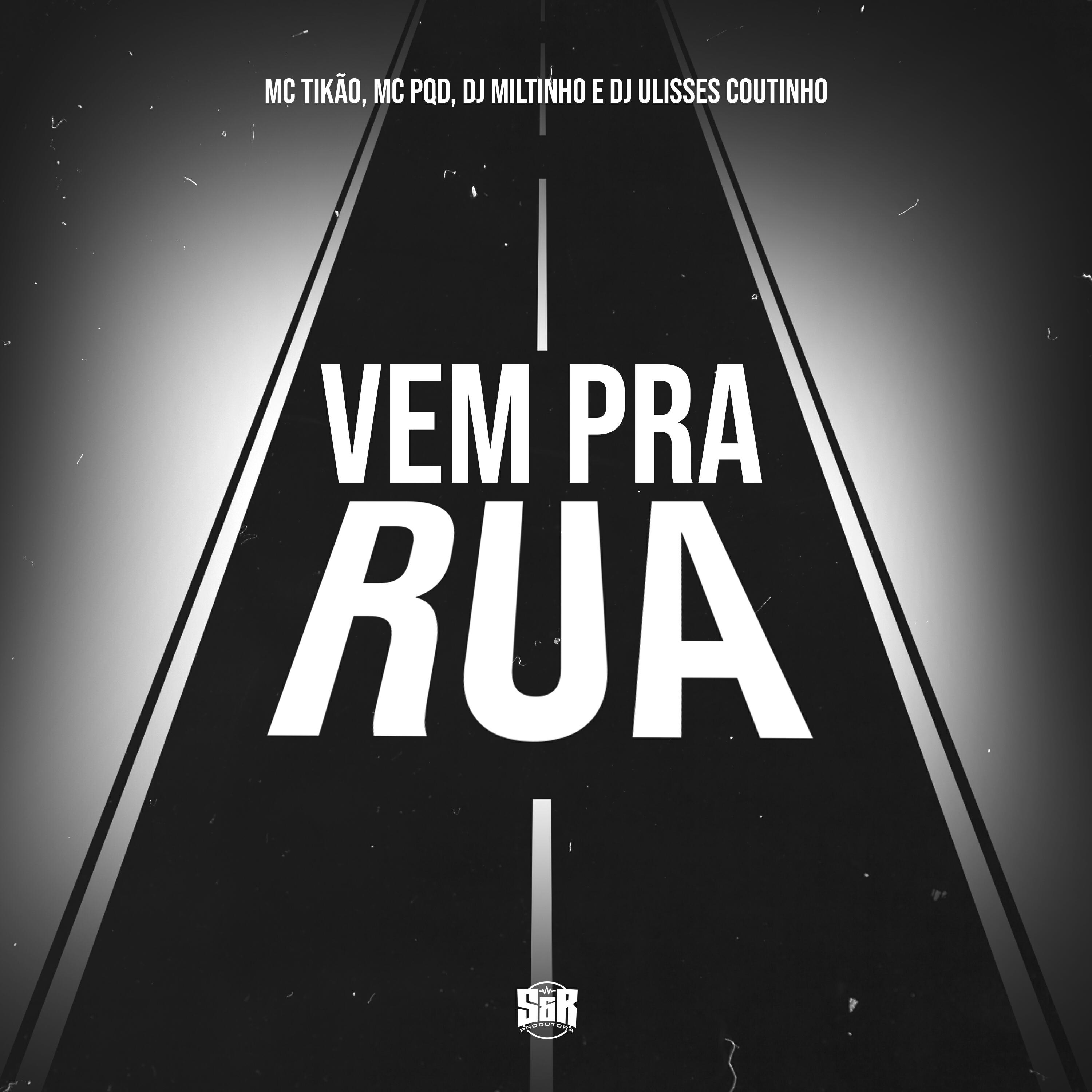 Скачать песню DJ Miltinho, DJ ULISSES COUTINHO, MC PQD, Mc Tikão - Vem pra Rua бесплатно в MP3 для Android и iOS
