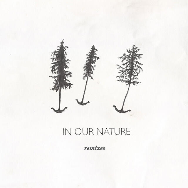 Релиз In Our Nature (Remixes)