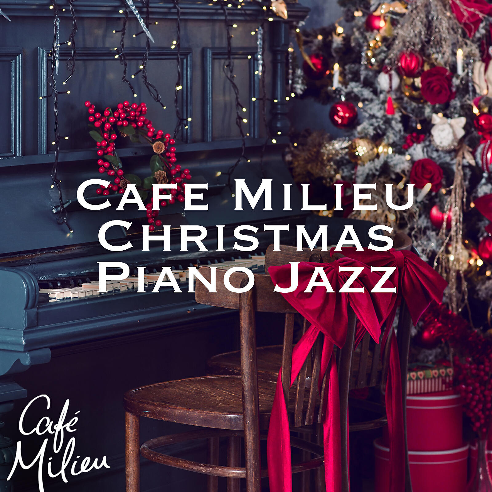 Постер альбома Cafe Milieu Christmas Piano Jazz