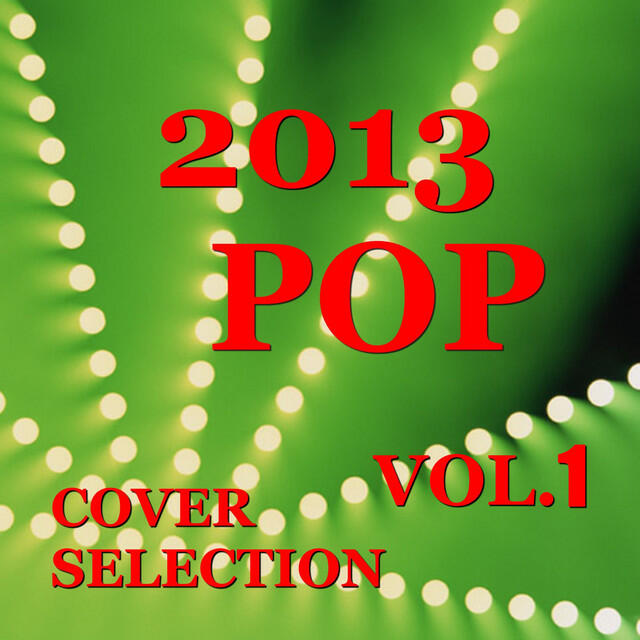 Релиз 2013 Pop Cover Selection Vol.1