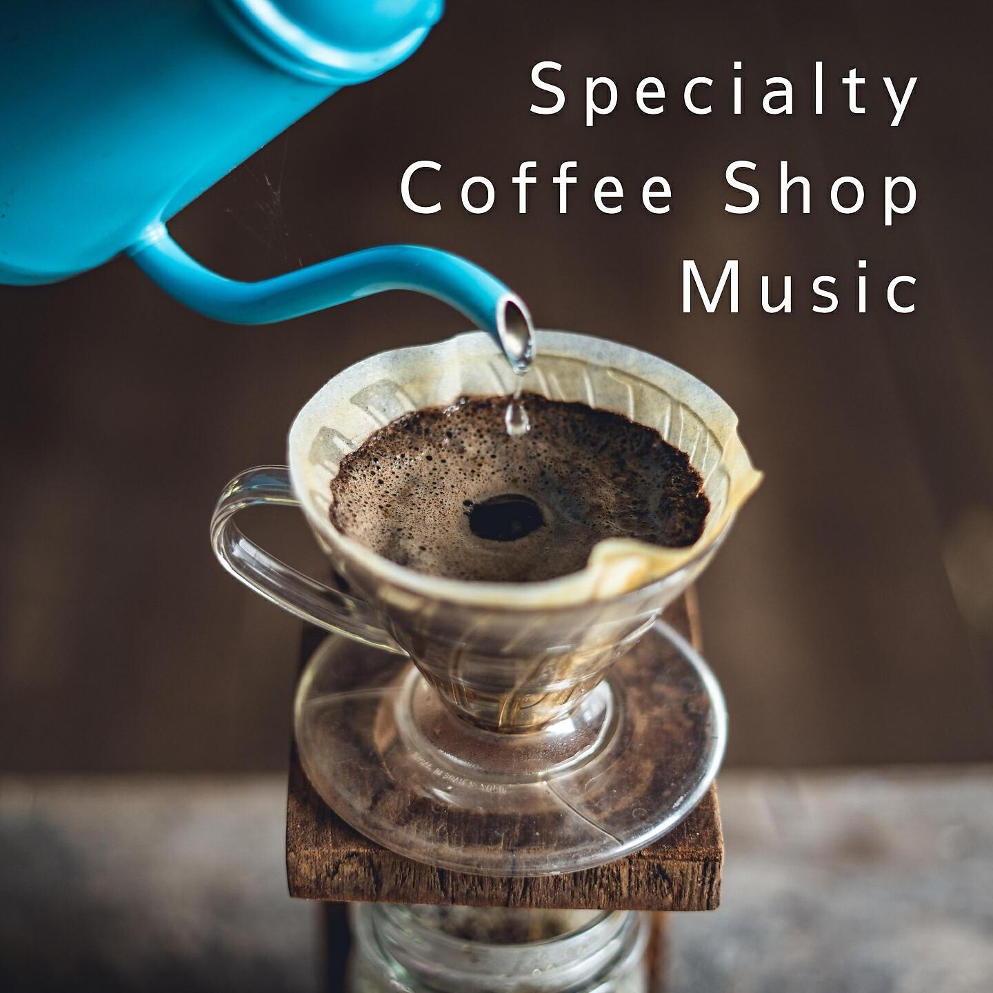 Релиз Specialty Coffee Shop Music