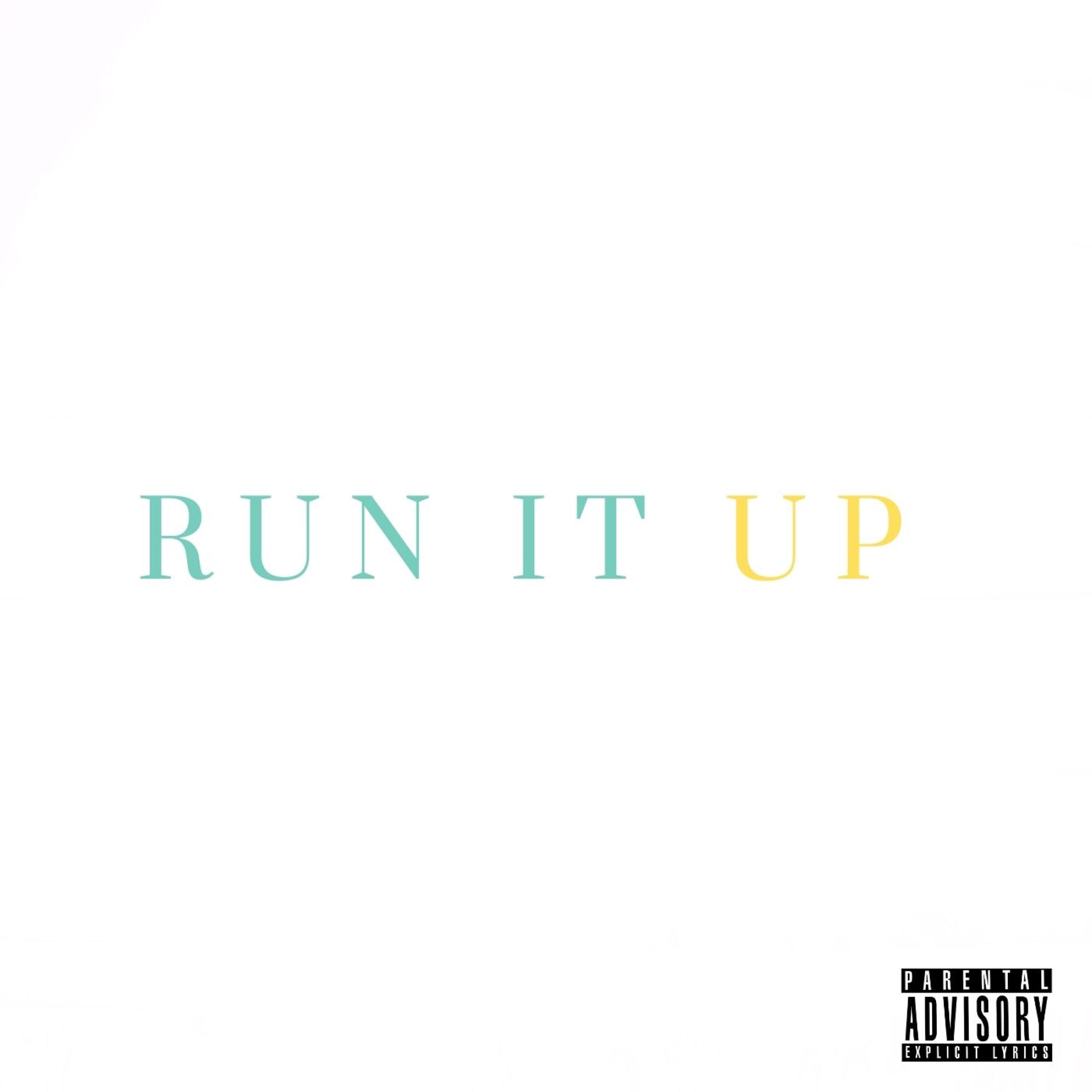 Релиз Run It Up