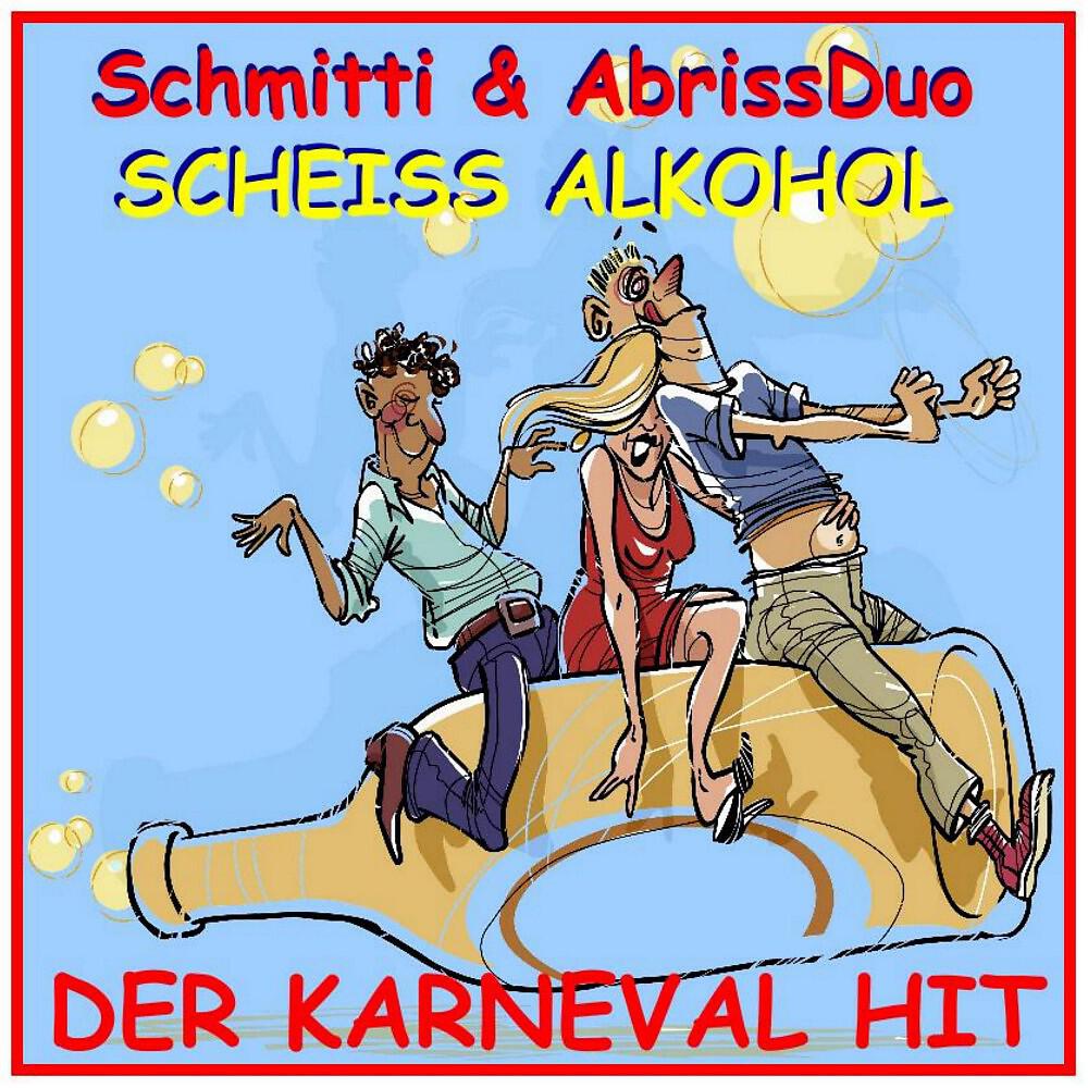 Релиз Scheiß Alkohol, der Karneval Hit