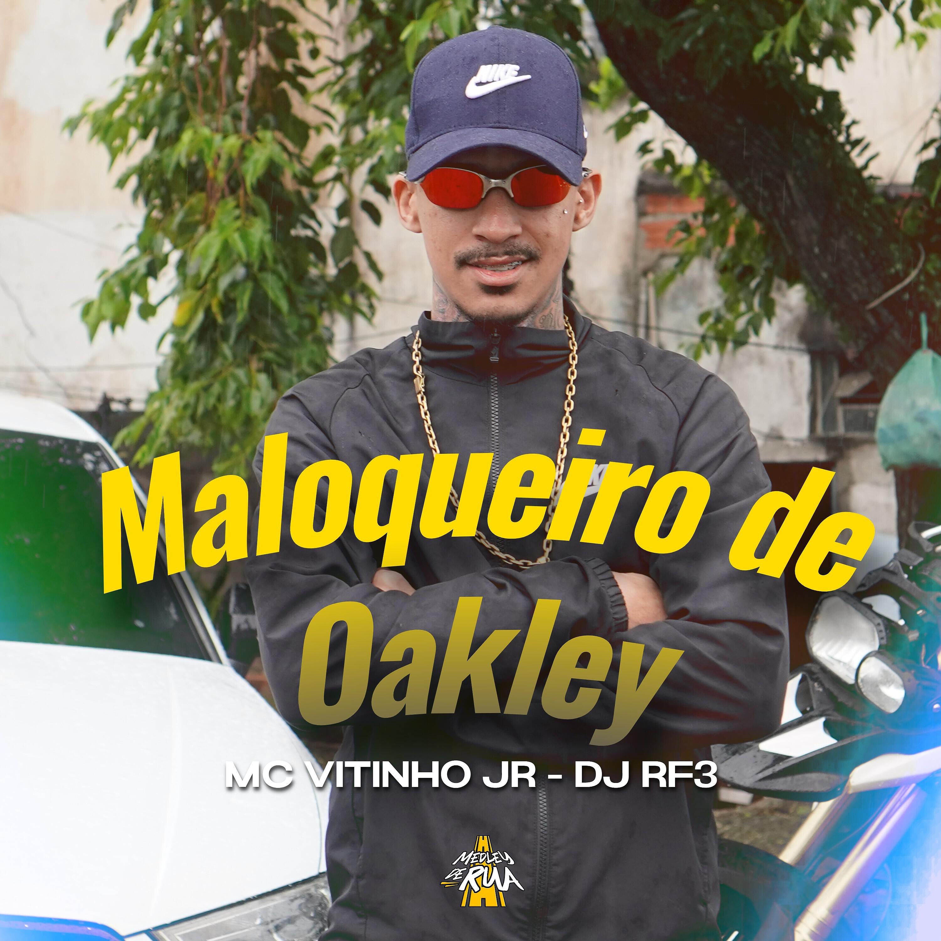 Релиз Maloqueiro de Oakley