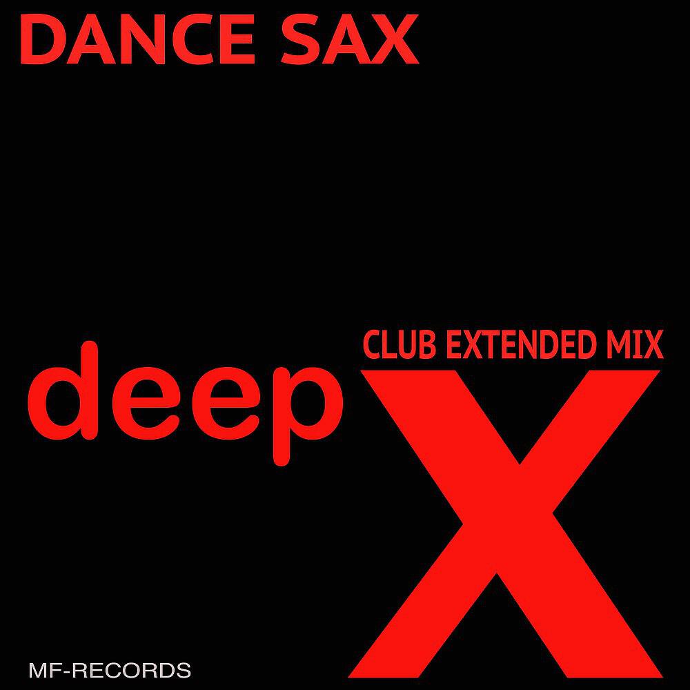 Релиз Dance Sax (Club Extended Mix)