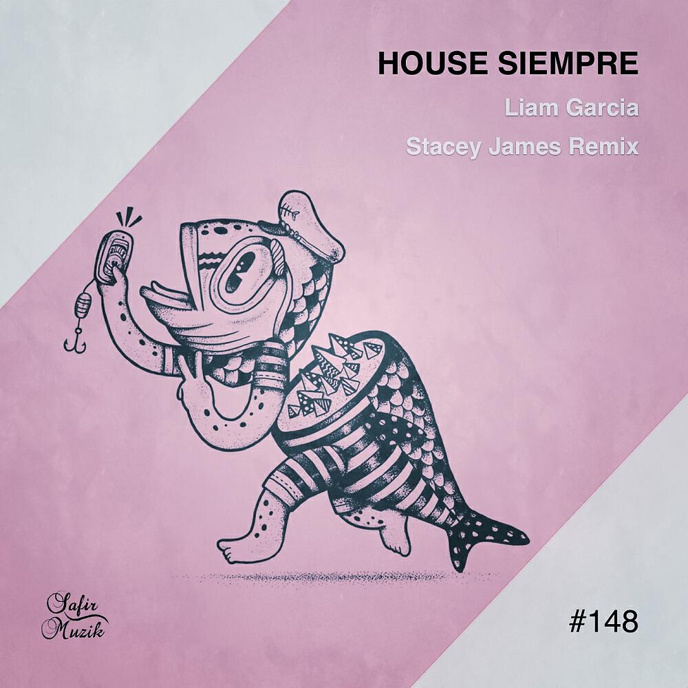 Релиз House Siempre