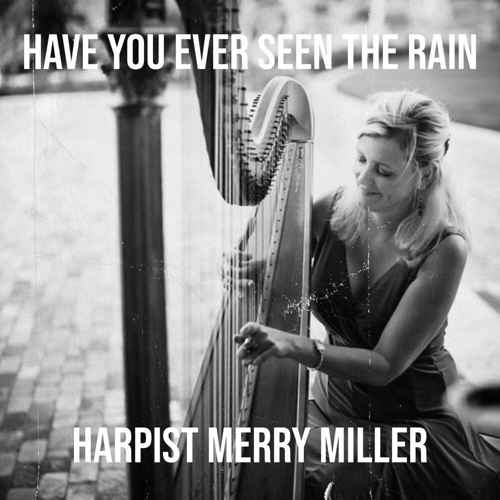 Релиз Have You Ever Seen the Rain
