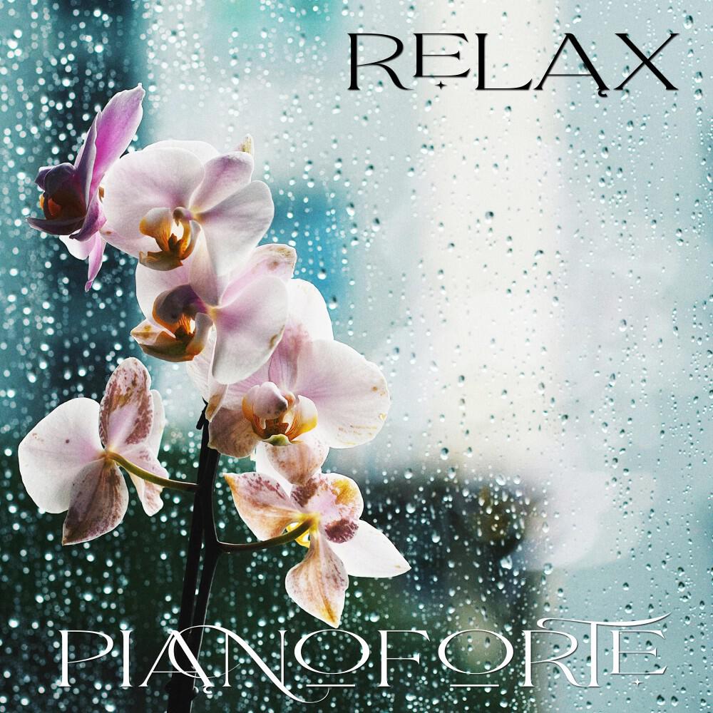 Релиз Pianoforte Relax: успокоение, расслабление, отдых, релаксация с фортепиано