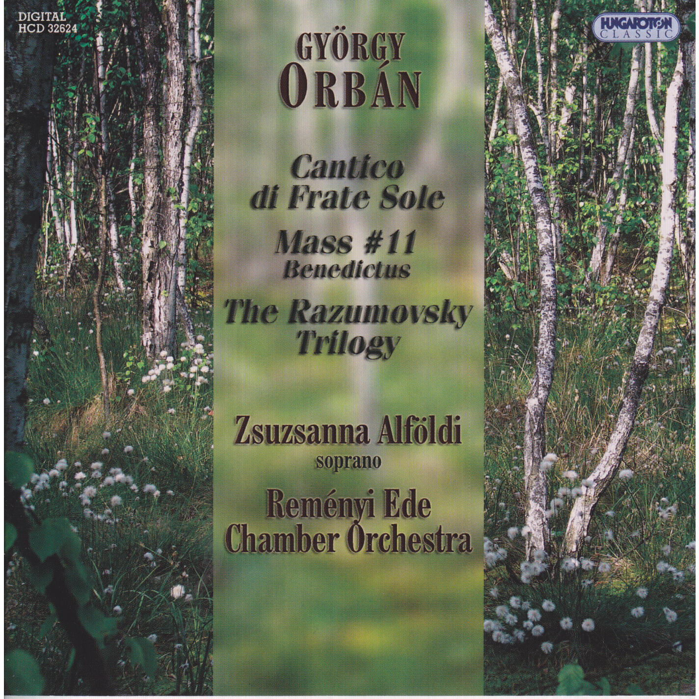 Релиз Orban: Cantico di frate sole / The Razumovsky Trilogy / Benedictus from Mass No. 11