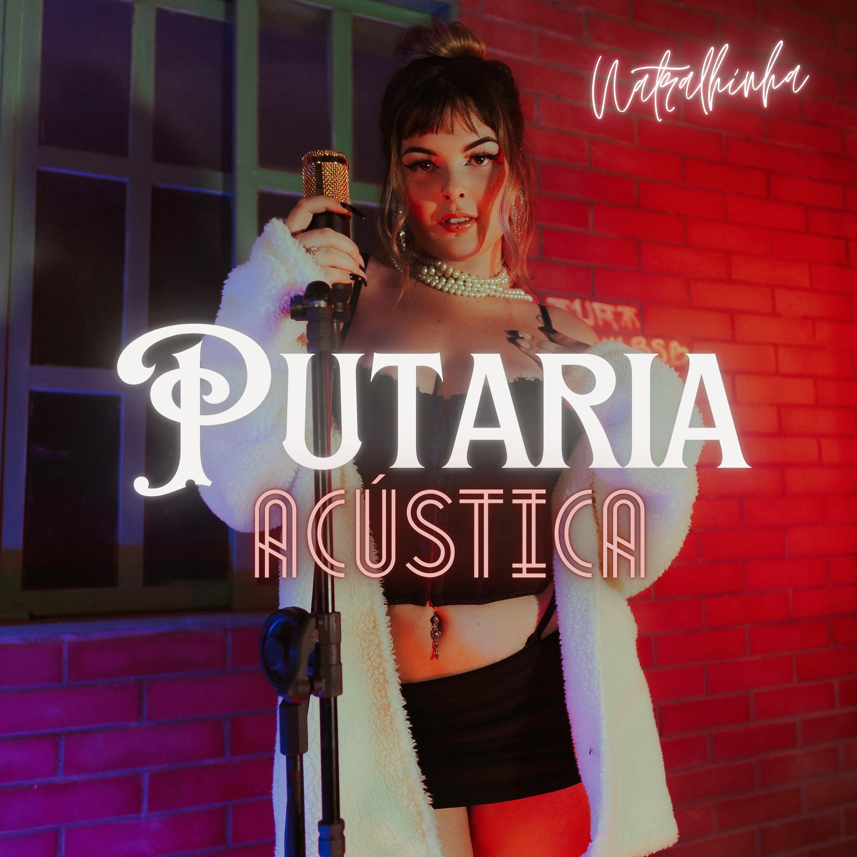 Скачать песню Natralhinha - Putaria Acústica бесплатно в MP3 для Android и iOS