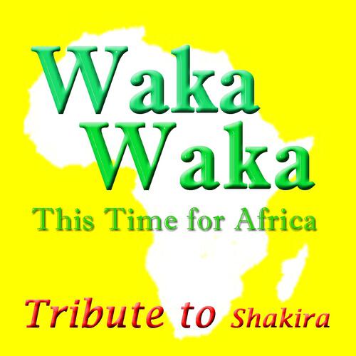 Релиз Waka Waka (This Time for Africa)