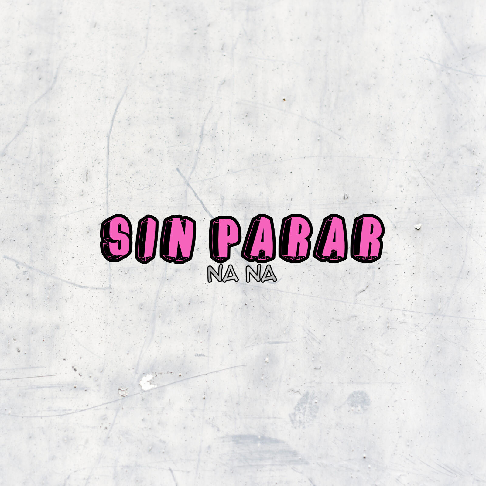 Релиз Sin Parar (Na Na)