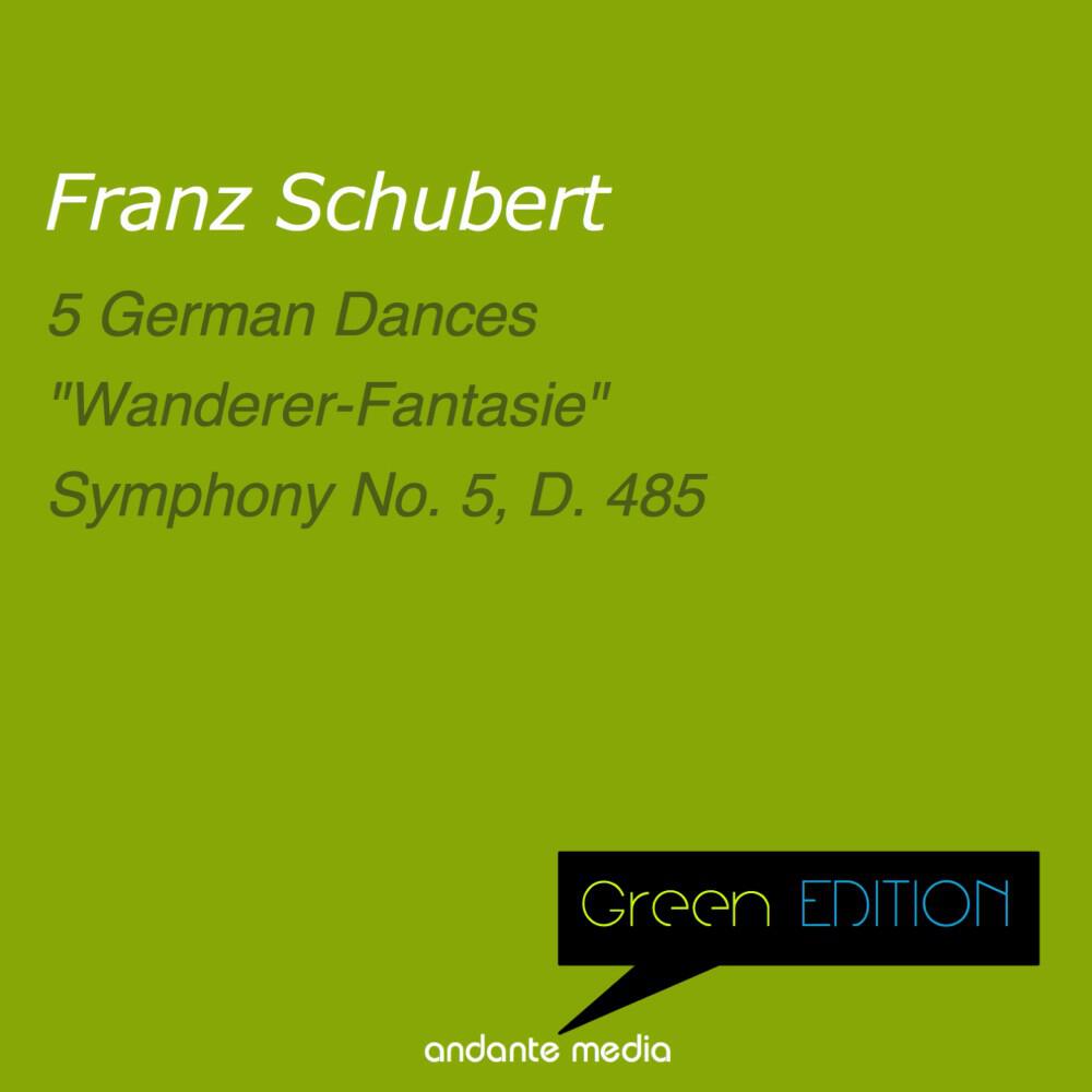 Релиз Green Edition - Schubert: 5 German Dances & Symphony No. 5, D. 485