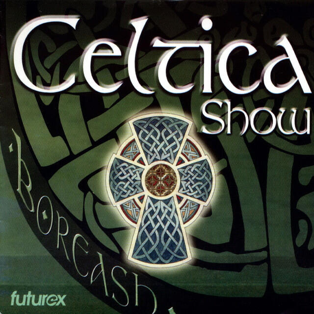 Релиз Boreash : Celtica Show