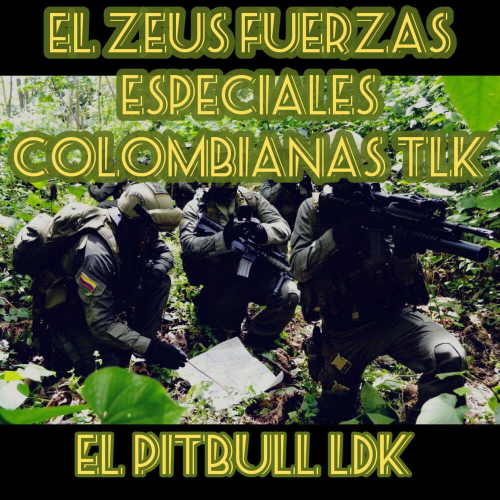 Релиз El Zeus Fuerzas Especiales Colombianas TLK