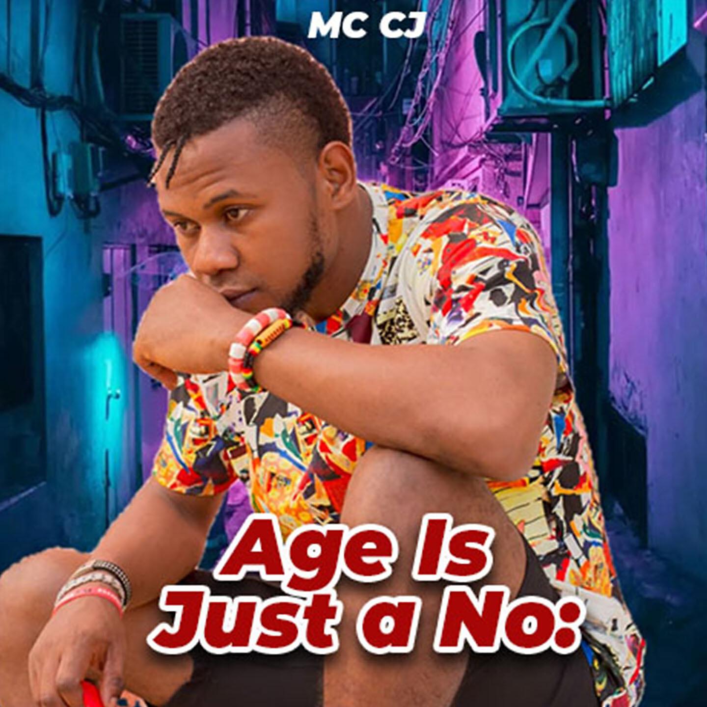 Скачать песню MC CJ - Age Is Just a No: бесплатно в MP3 для Android и iOS