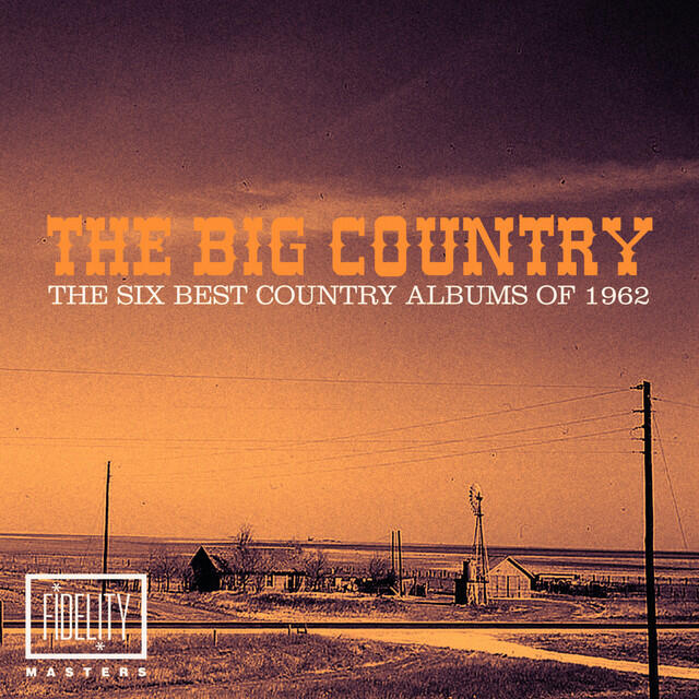 Релиз The Big Country: the Six Best Country Albums of 1962