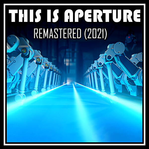 Релиз This Is Aperture