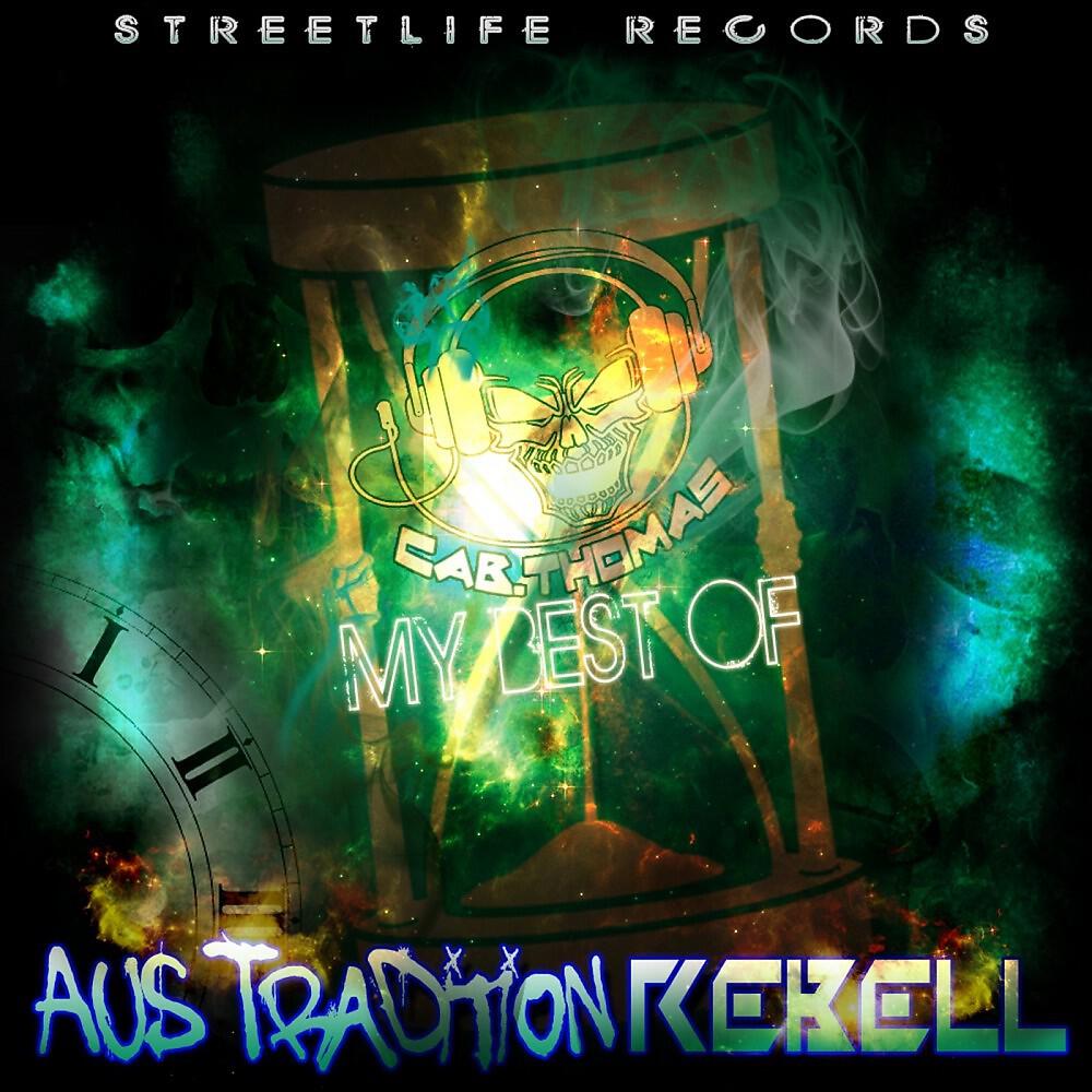Релиз Aus Tradition Rebell (My Best Of)
