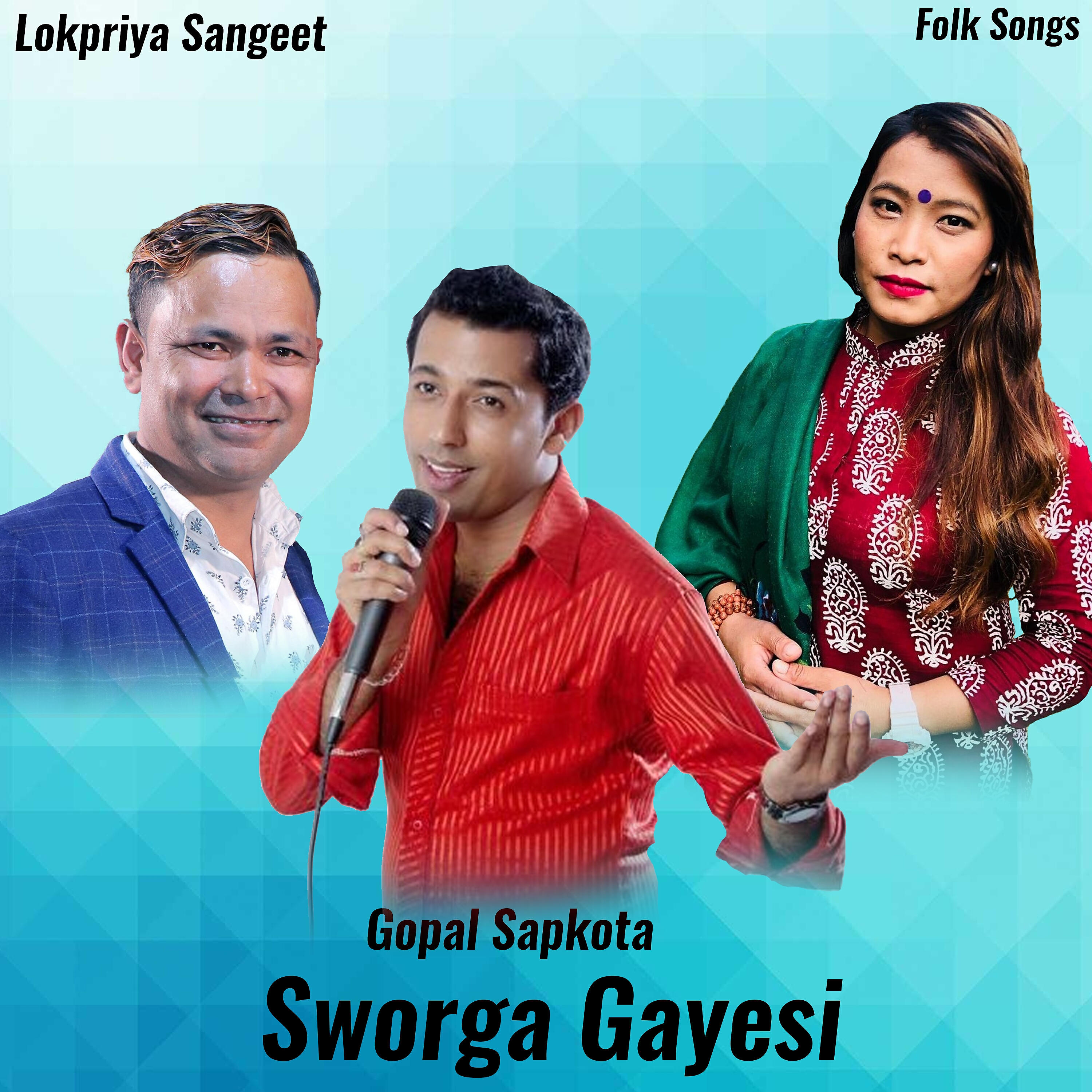 Gopal, Khuman Adhikari, Dev, Bishnu - Sworga Gayesi