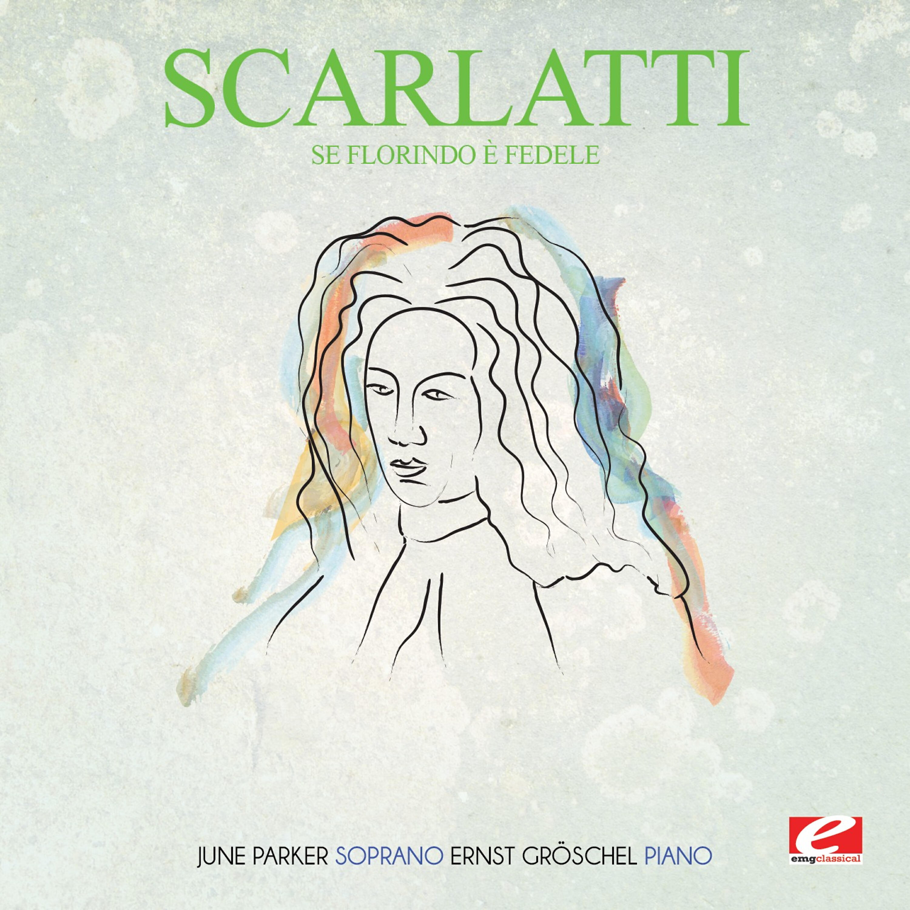 Релиз Scarlatti: Se Florindo è fedele (Digitally Remastered)